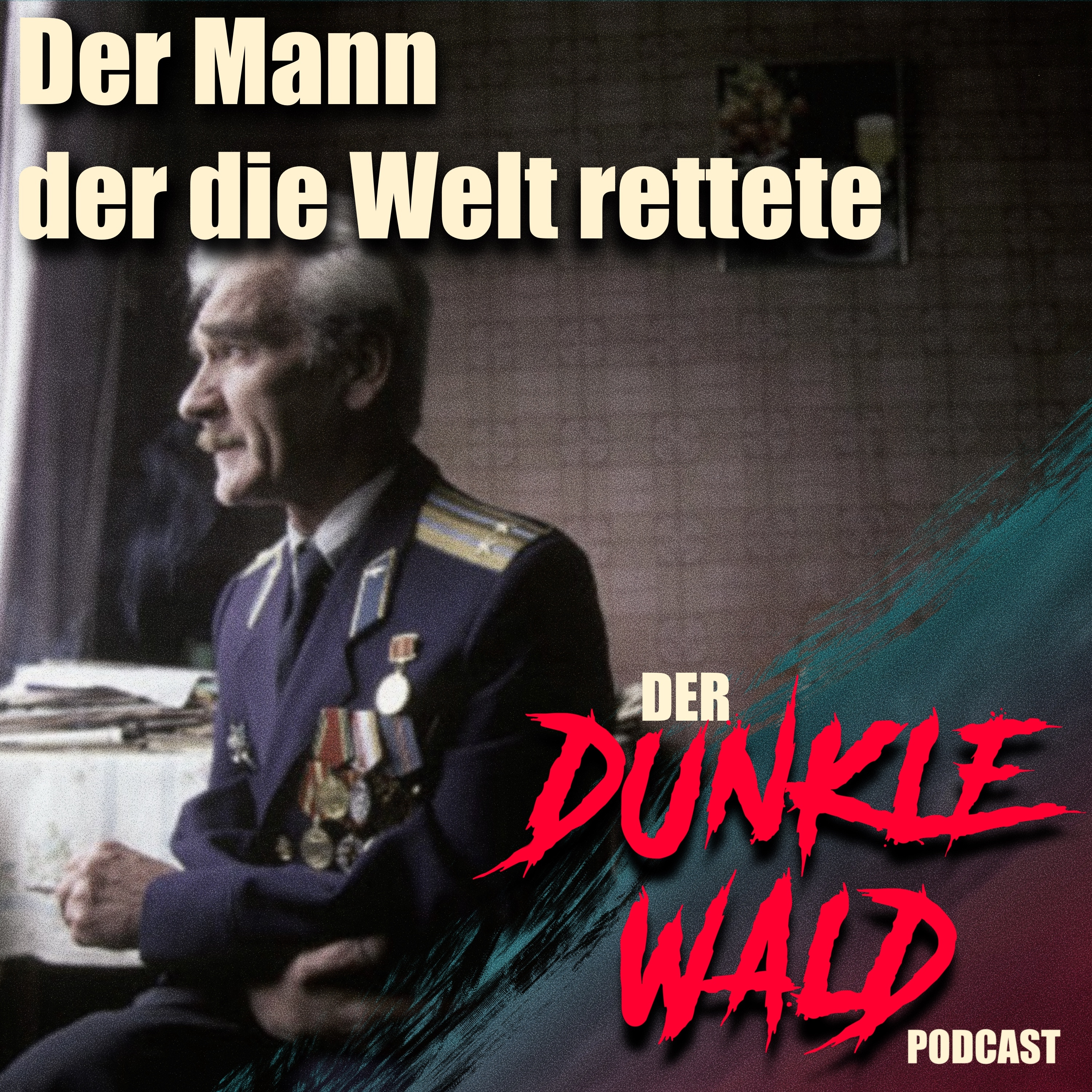 #6: Der Tag, an dem die Welt nicht unterging - Die Geschichte von Stanislav Petrov