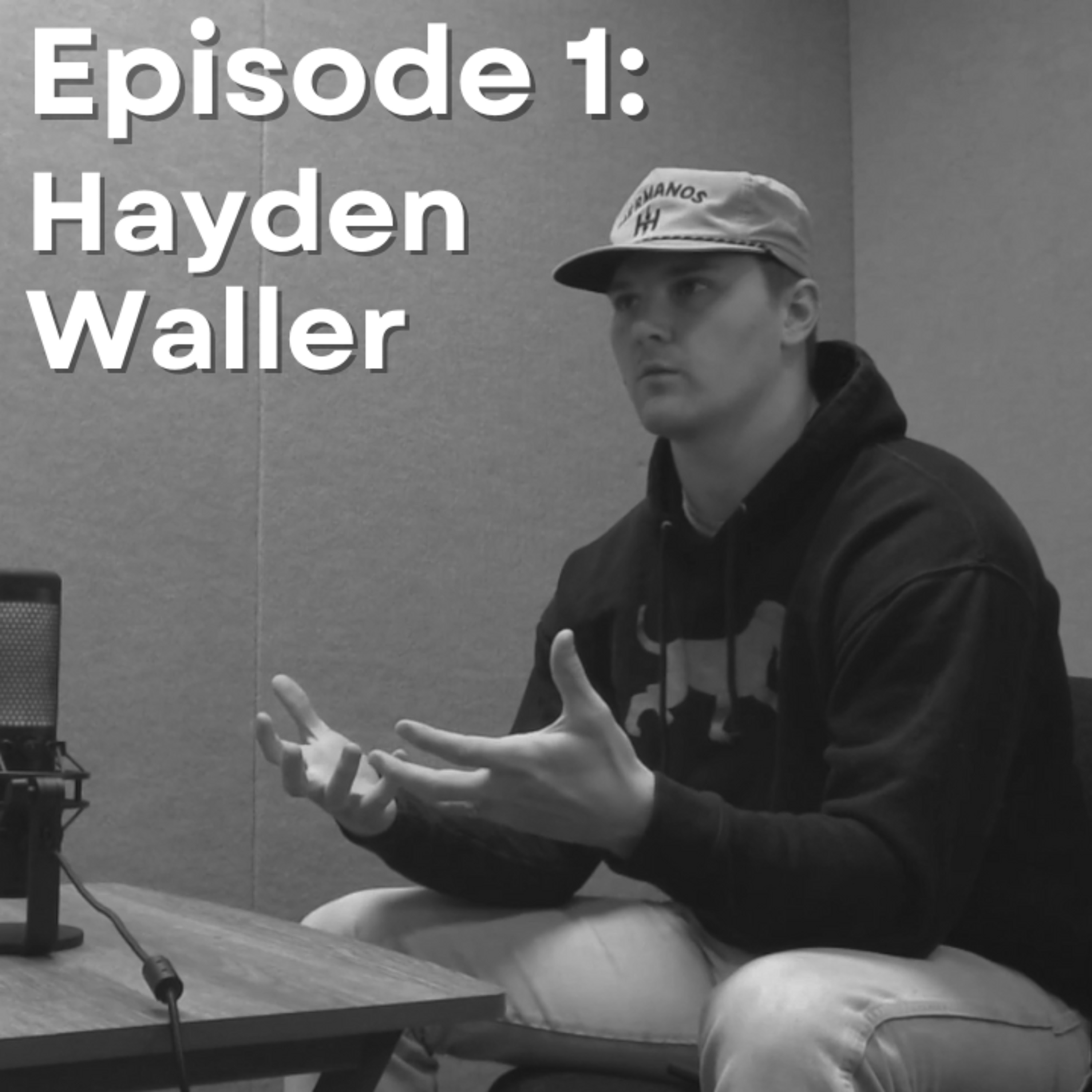 Episode 1 - Hayden Waller episode artwork