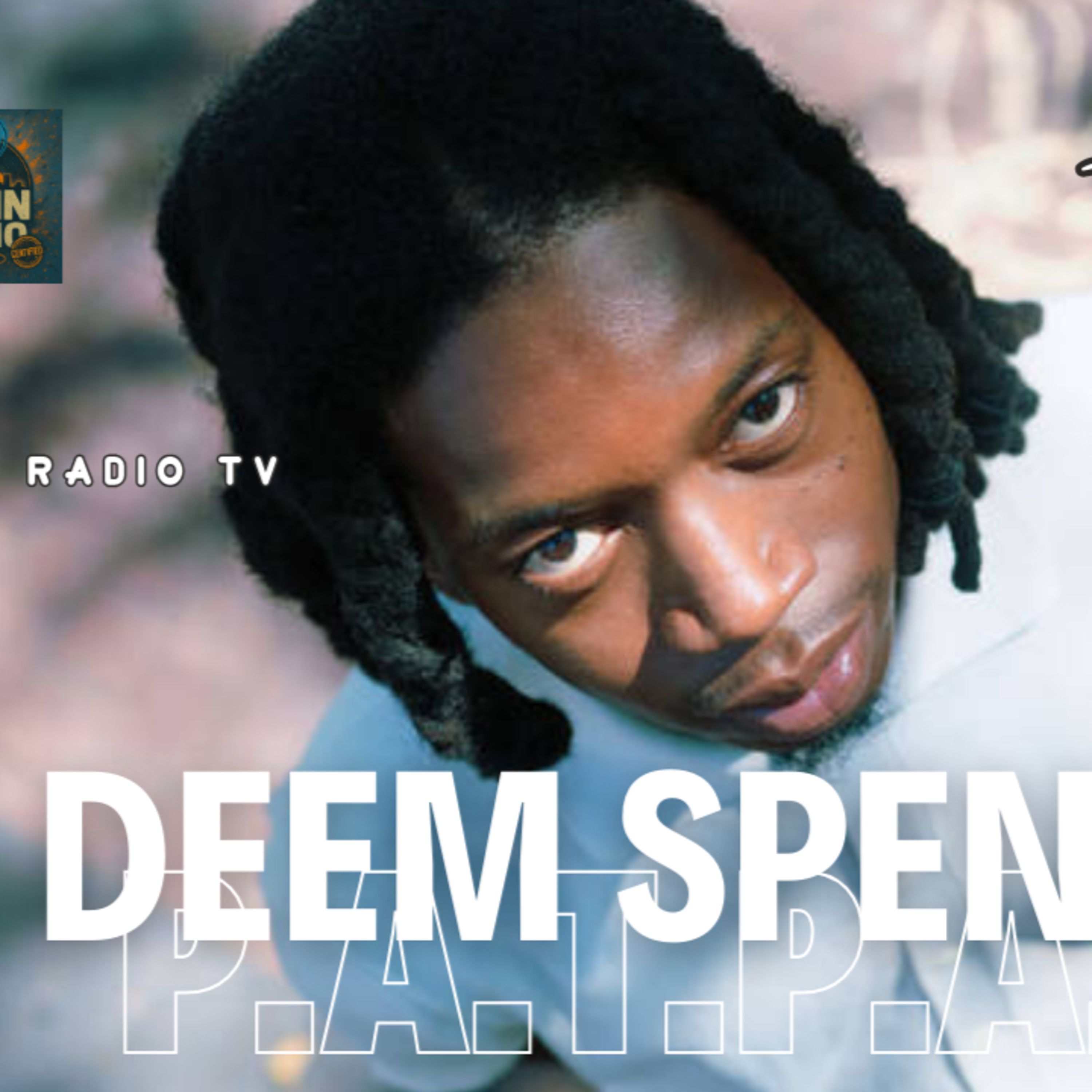 Tapped In w/ Deem Spencer ! episode artwork
