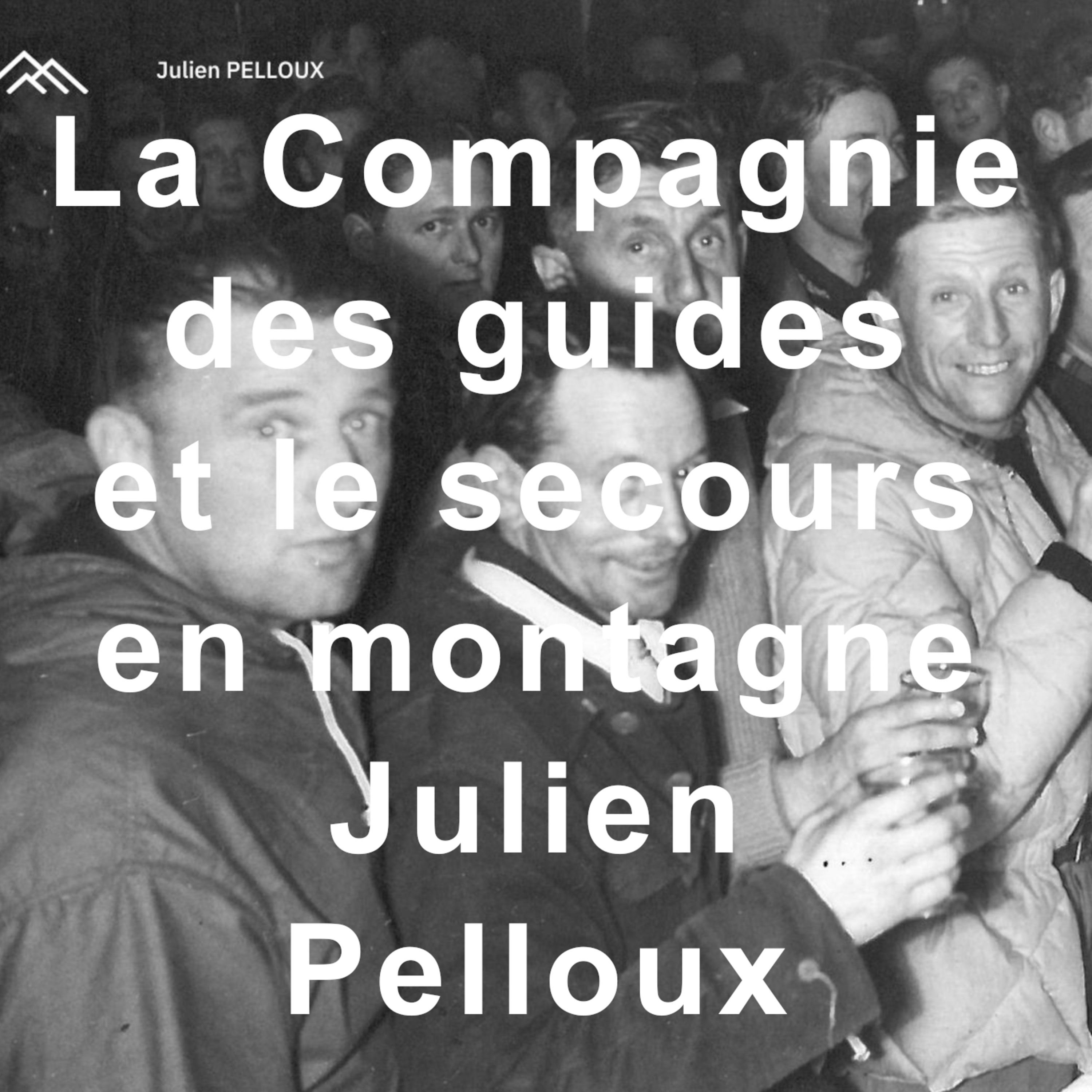 La Compagnie des Guides et le secours en montagne Conférence Saint-Gervais culture histoire