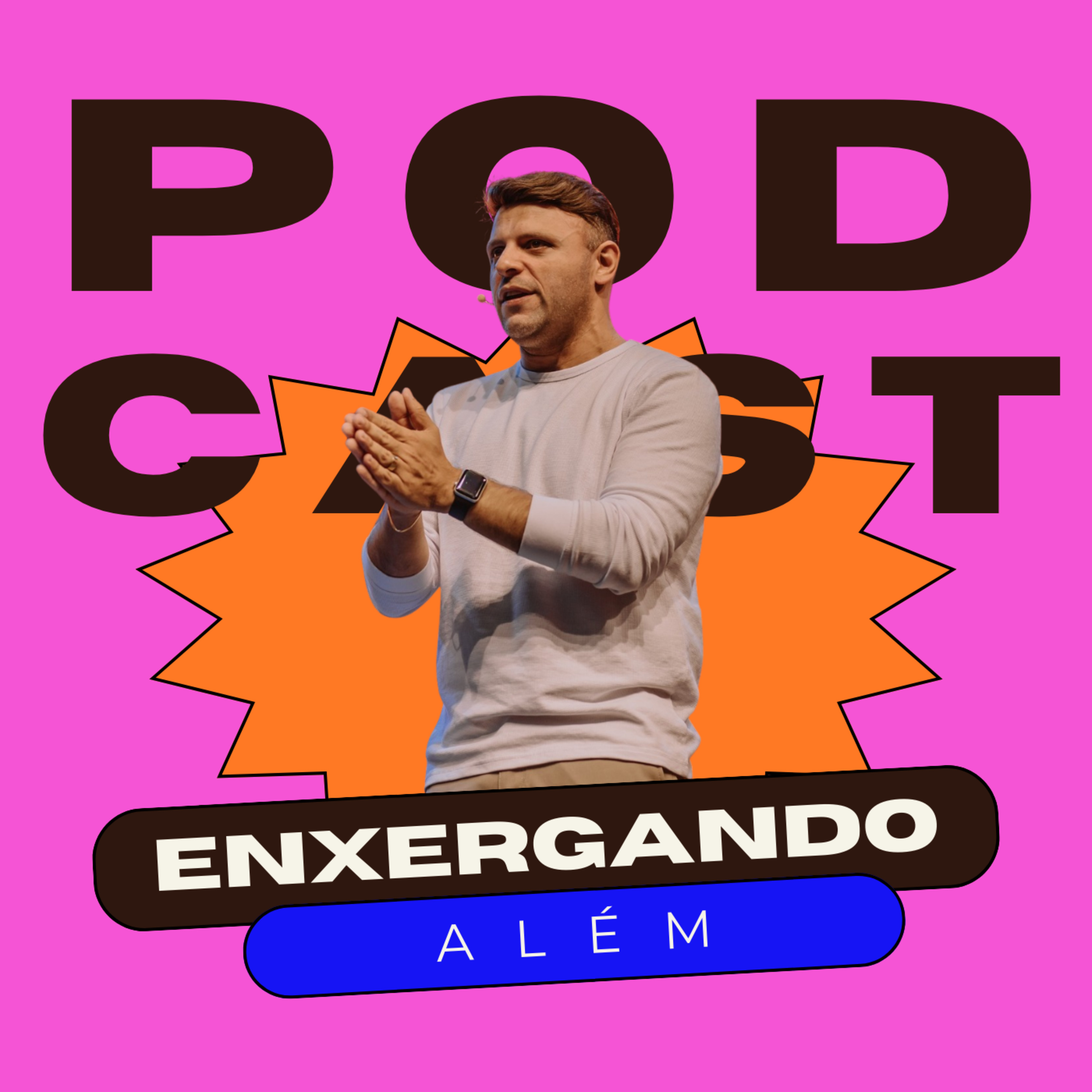 ENXERGANDO ALÉM