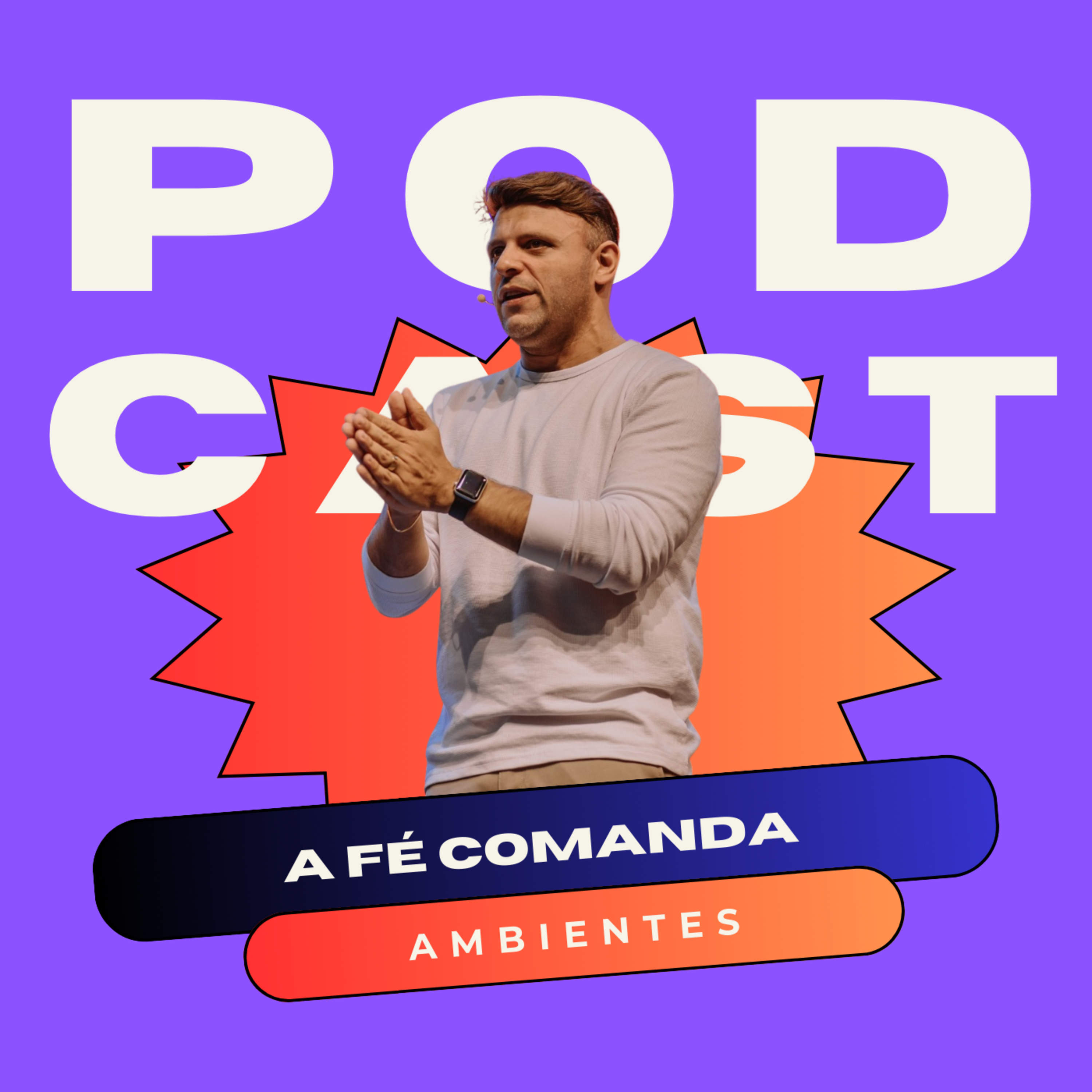 A FÉ COMANDA AMBIENTES episode artwork