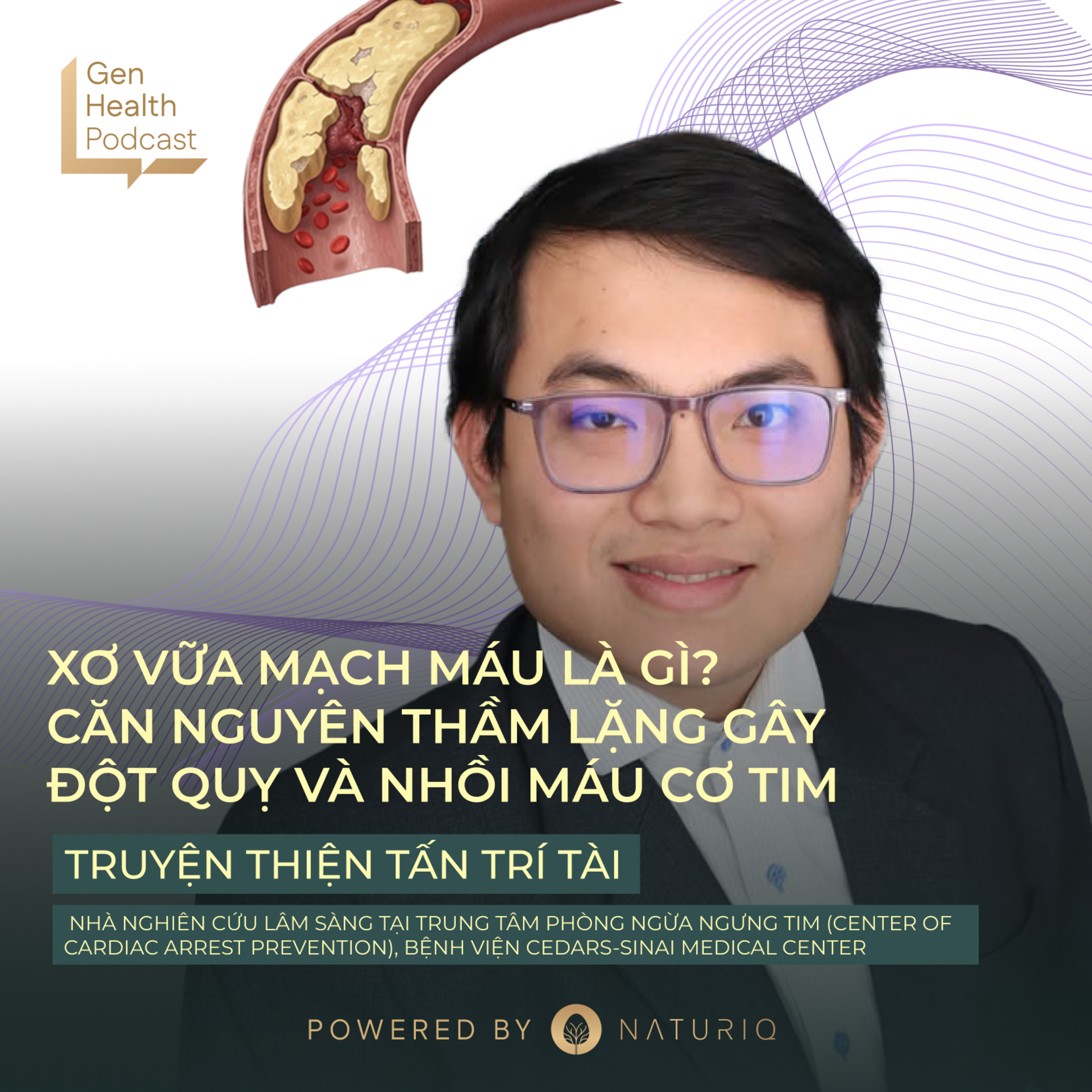 🫀 Xơ vữa mạch máu là gì? Căn nguyên thầm lặng của đột quỵ và nhồi máu cơ tim | Gen Health Podcast Tập 26 Phần 1 episode artwork