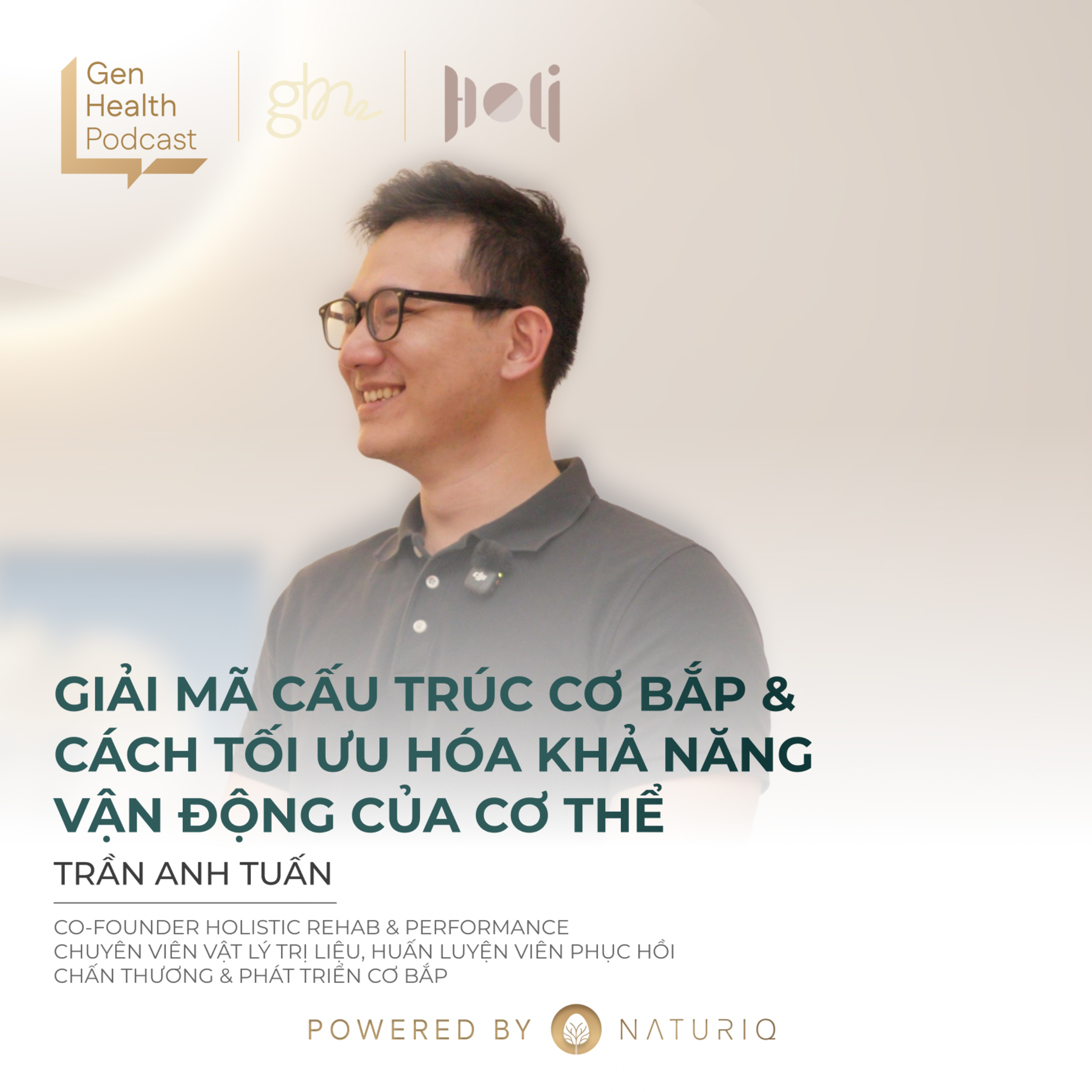 Giải Mã Cấu Trúc Cơ Bắp & Cách Tối Ưu Hóa Khả Năng Vận Động Của Cơ Thể episode artwork