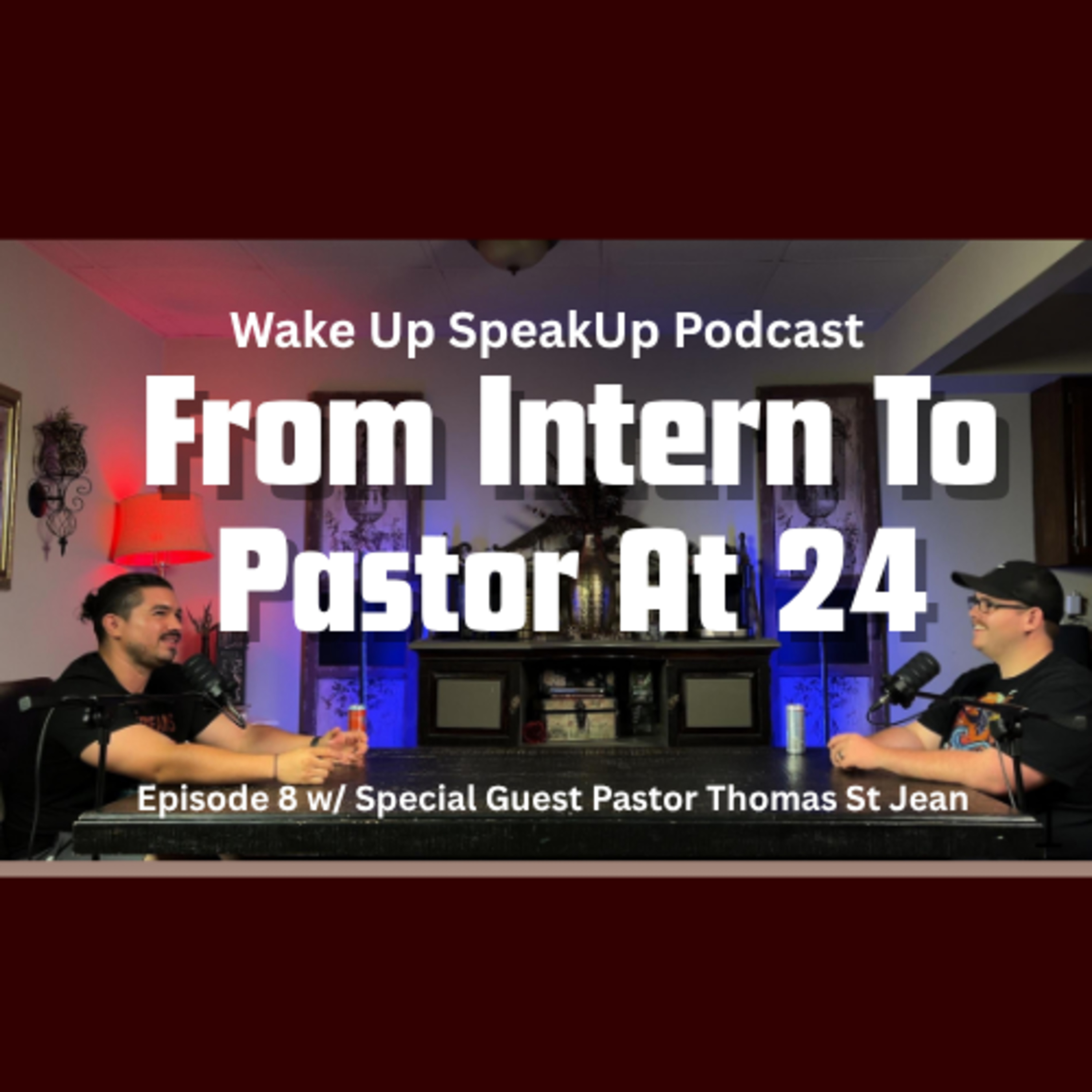 From Intern To Pastor At 24 | Conversation w/ Pastor Thomas St. Jean (Episode 8) episode artwork