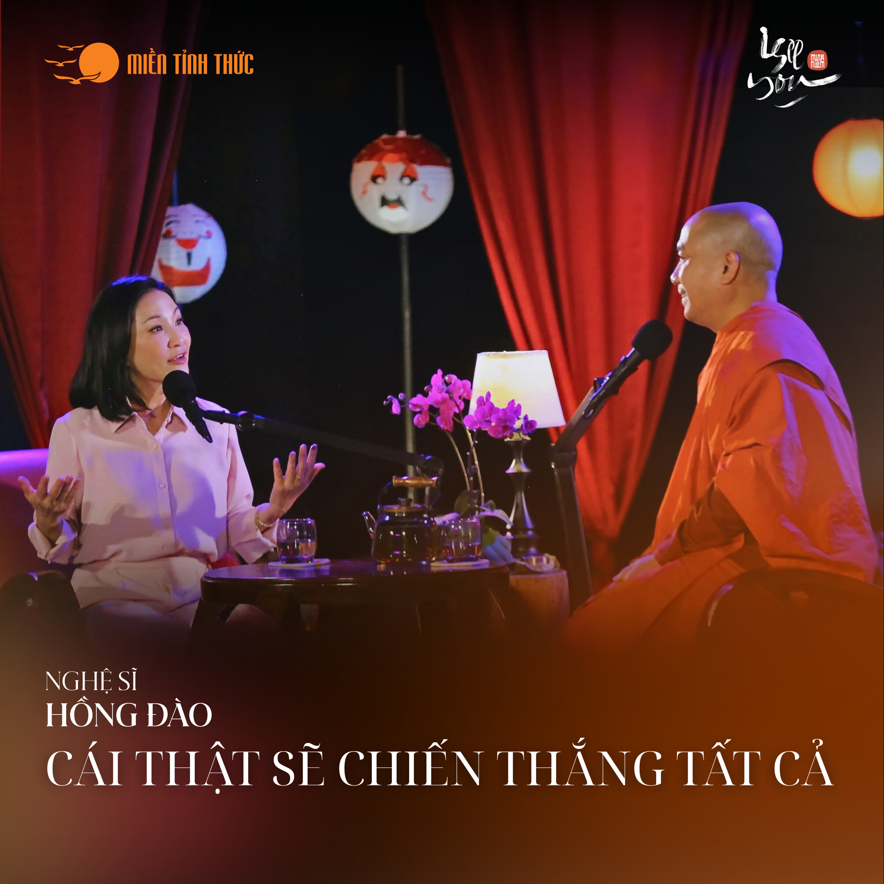 Tập 10: Cái thật sẽ chiến thắng tất cả l Podcast I See You l Nghệ sĩ Hồng Đào, Thầy Minh Niệm episode artwork