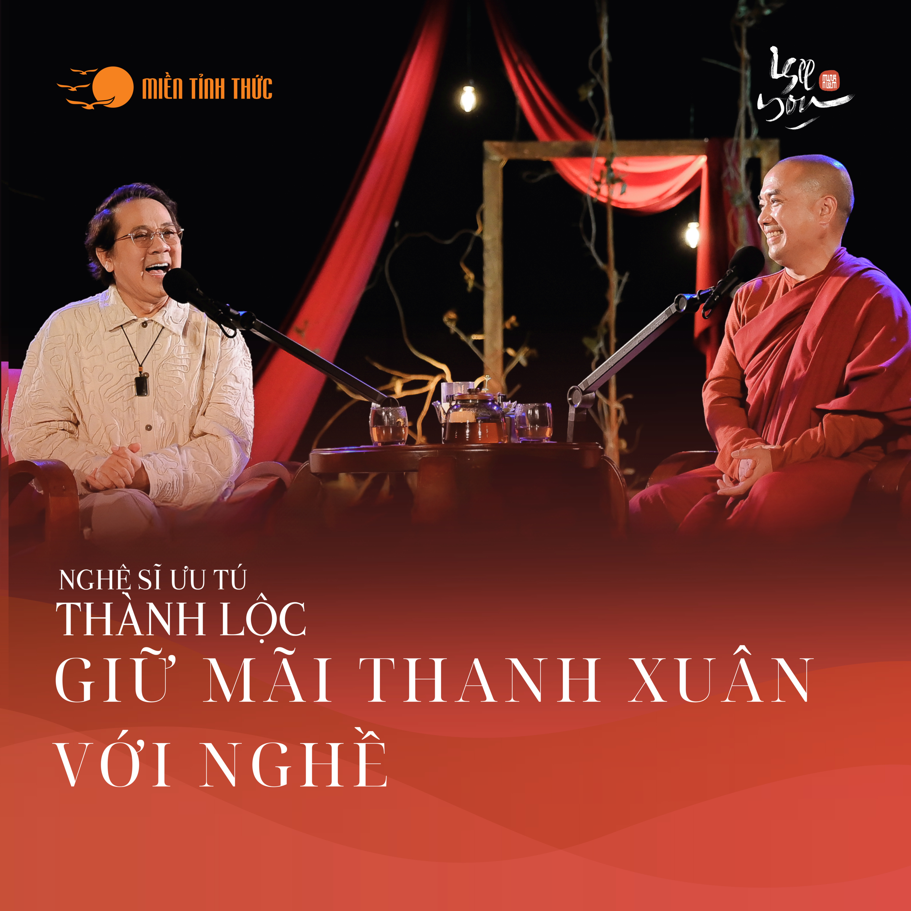 Tập 15: Giữ mãi thanh xuân với nghề l I See You Podcast l NSƯT. Thành Lộc, Thầy Minh Niệm episode artwork