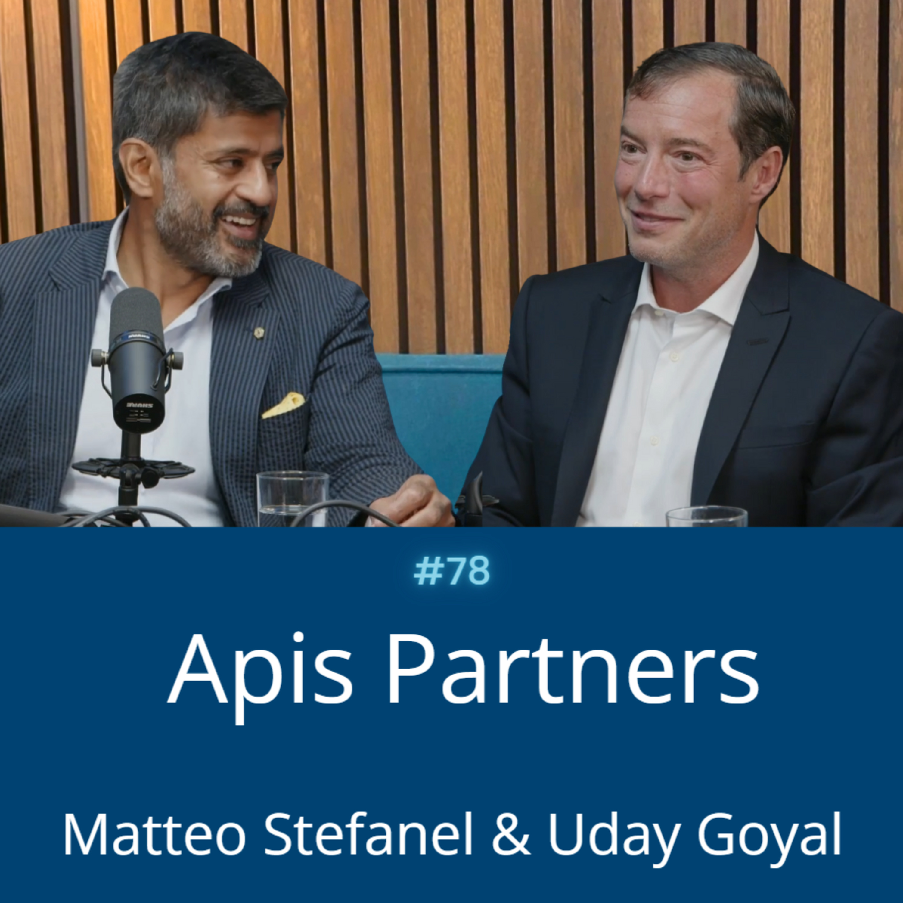 Fintech, Agentic AI & the Future of Financial Services | Apis Partners: Uday Goyal & Matteo Stefanel | Episode #78