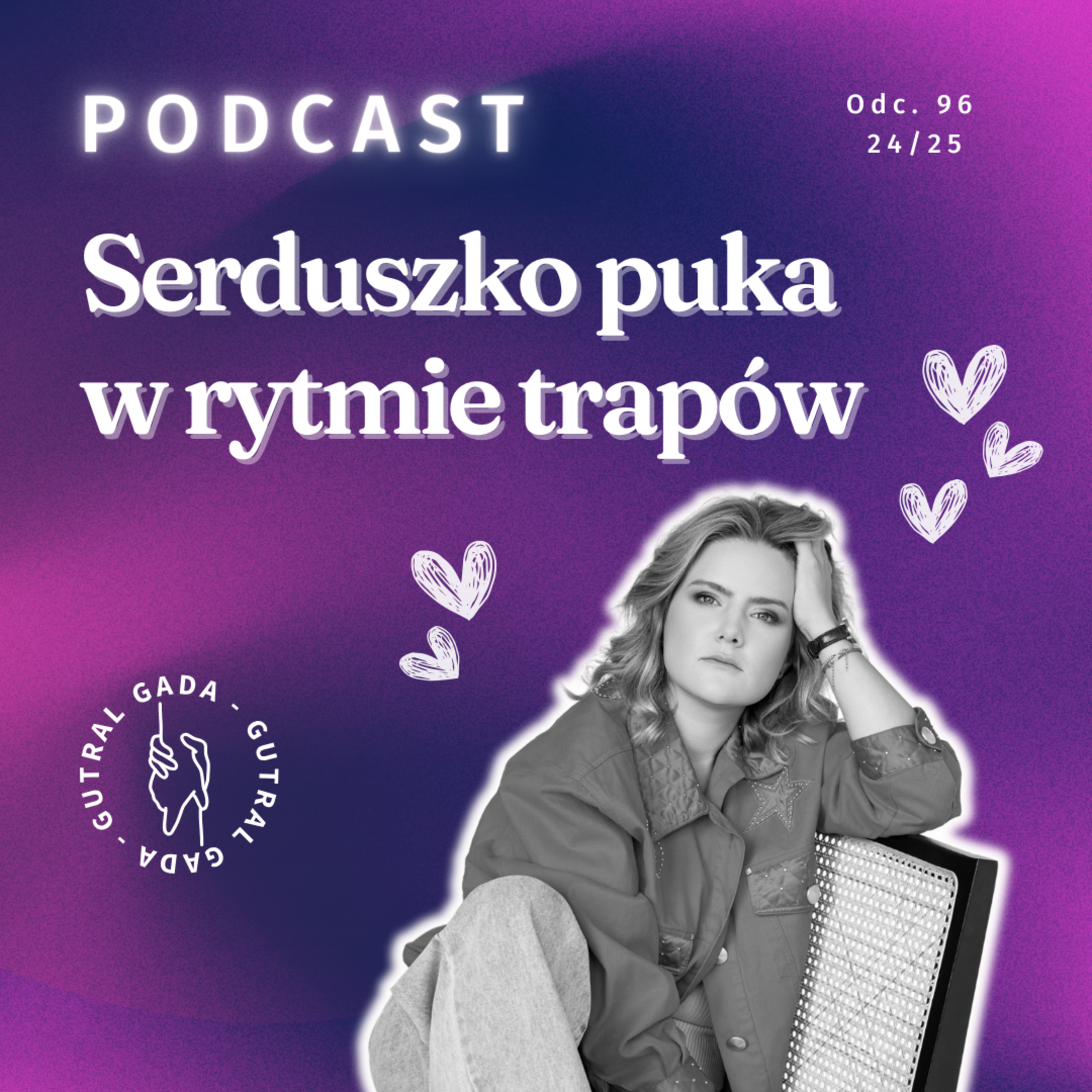 Serduszko puka w rytmie trapów