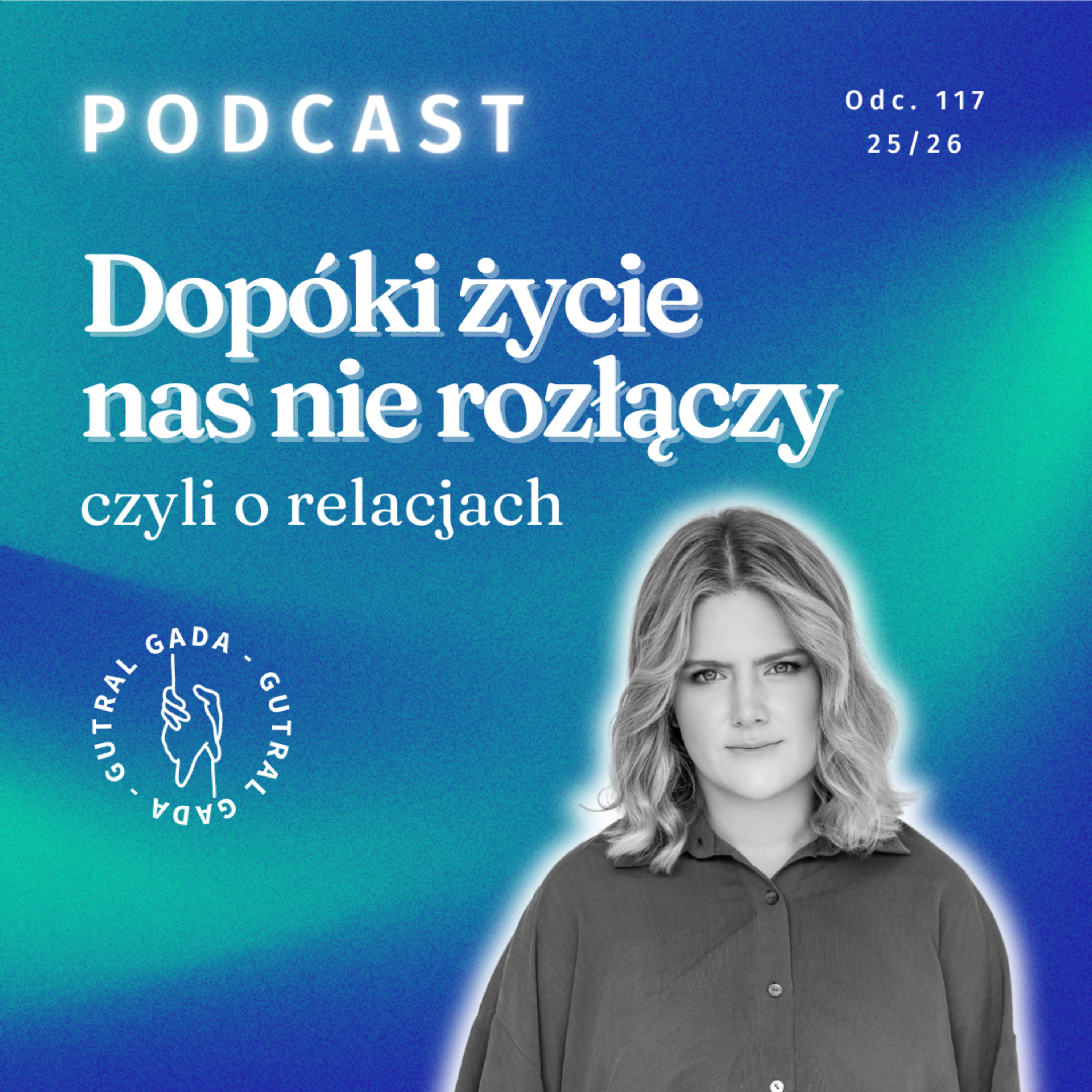 Dopóki życie nas nie rozłączy, czyli o relacjach Dopóki życie nas nie rozłączy, czyli o relacjach