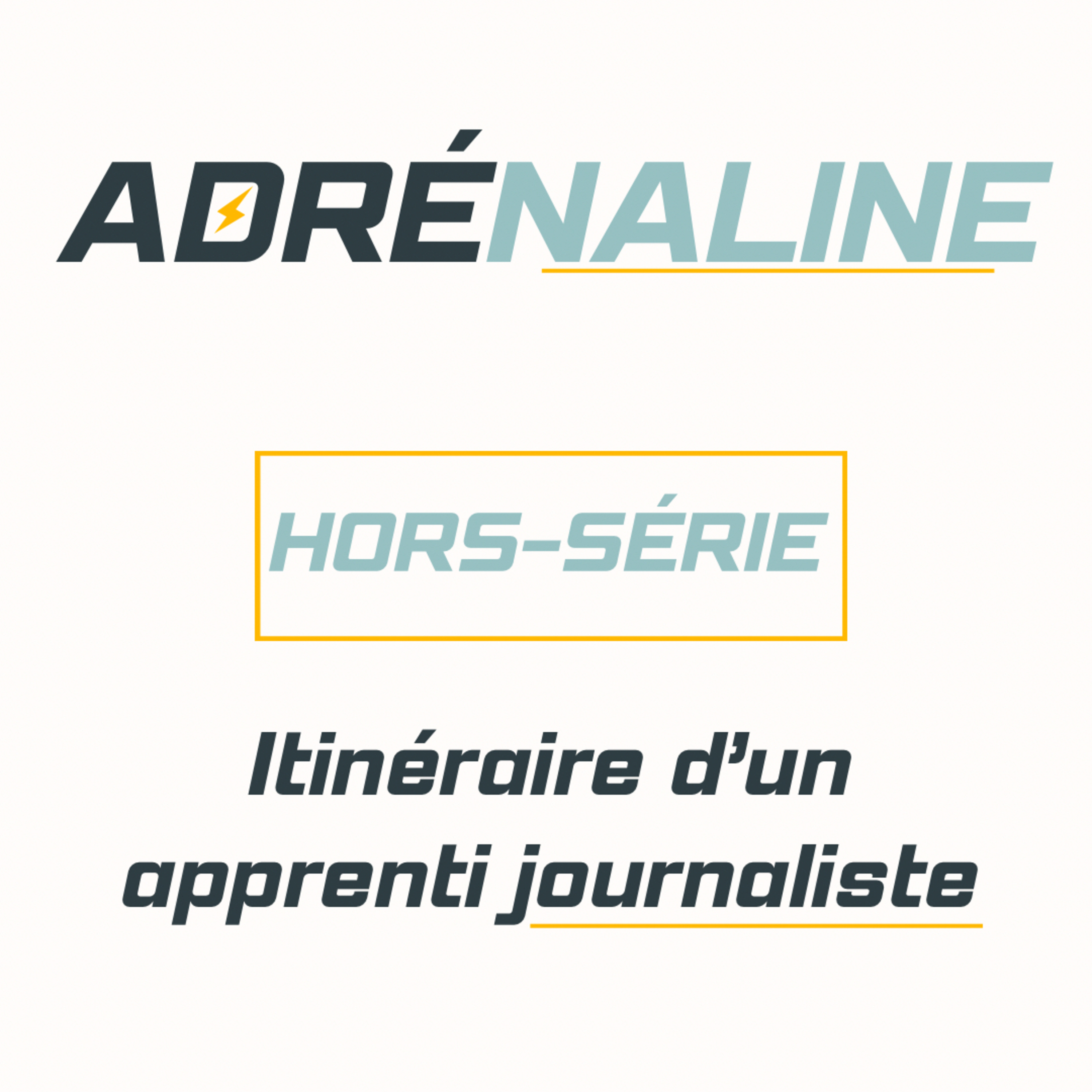 Hors-série : Itinéraire d'un apprenti journaliste episode artwork