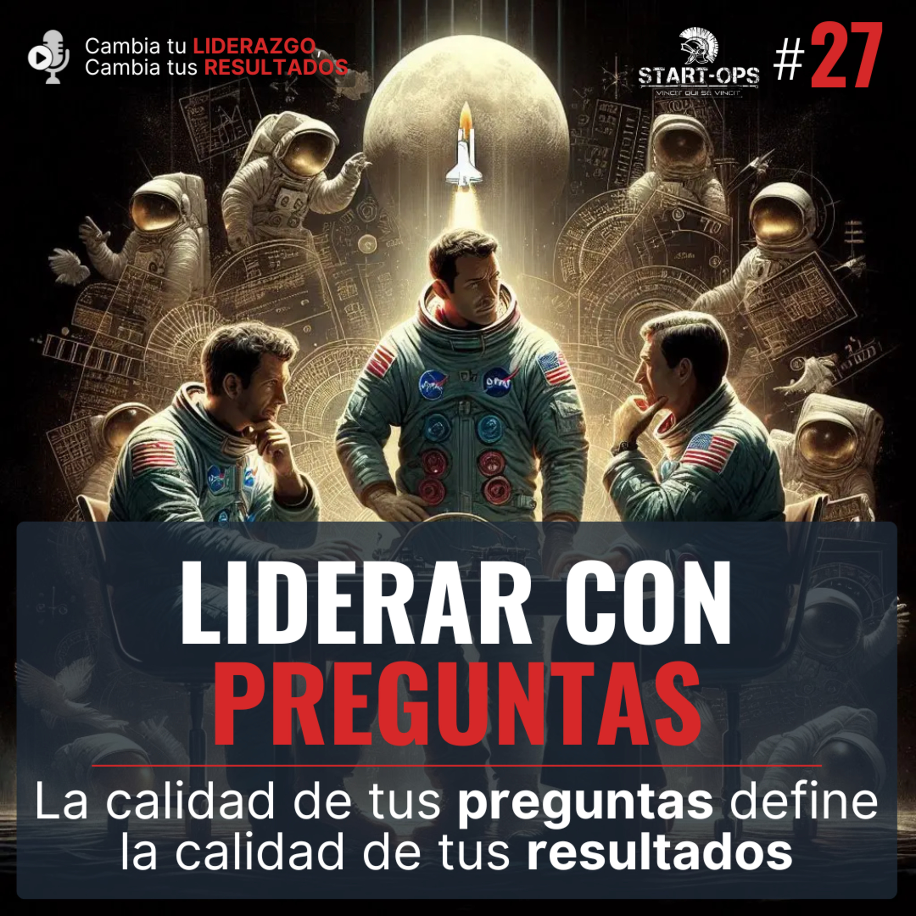 Cambia tu Liderazgo, Cambia tus Resultados | Start-Ops