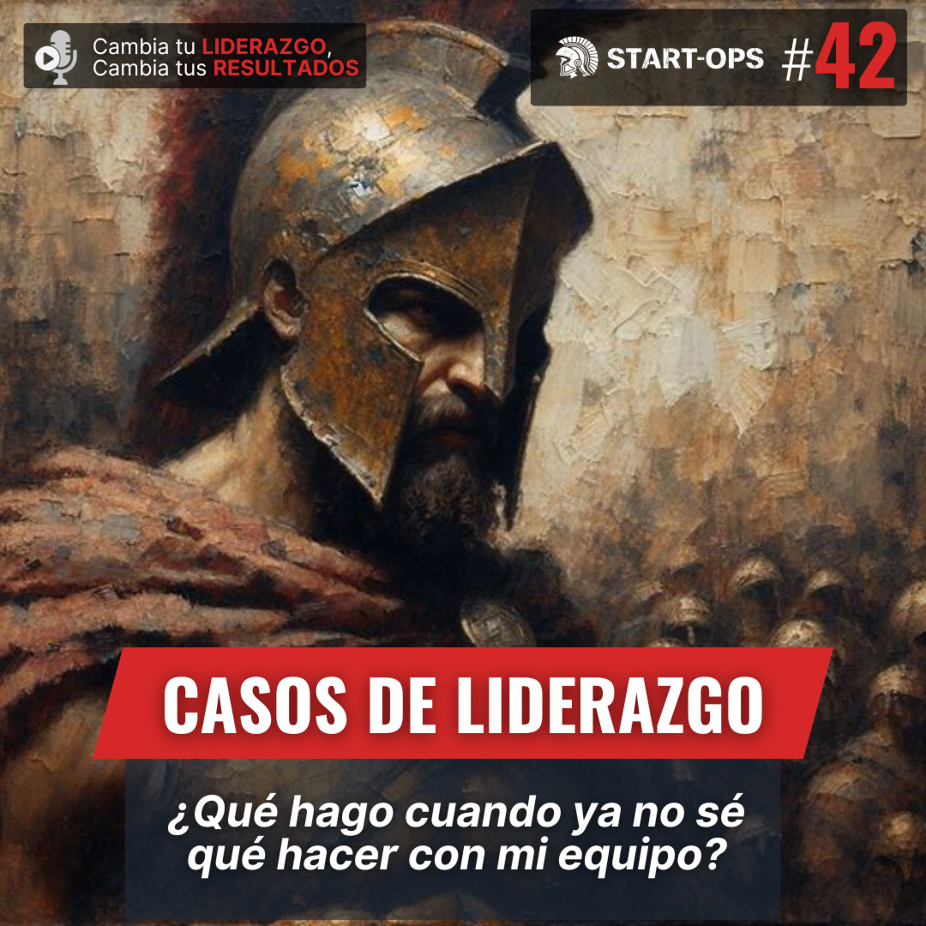 Cambia tu Liderazgo, Cambia tus Resultados | Start-Ops