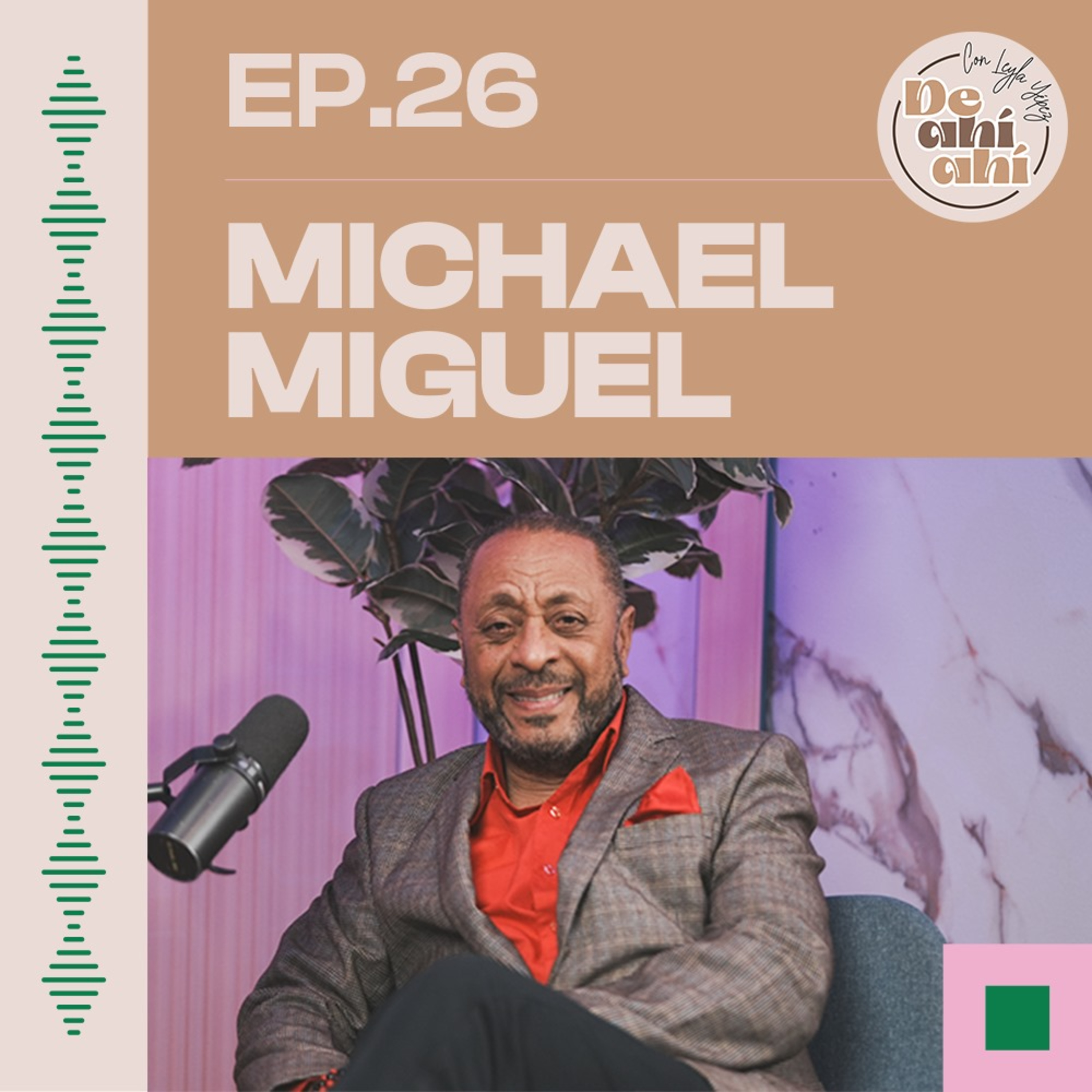 EP.26 – Michael Miguel Holguín: Su visión de la política y el legado que quiere dejar a RD.