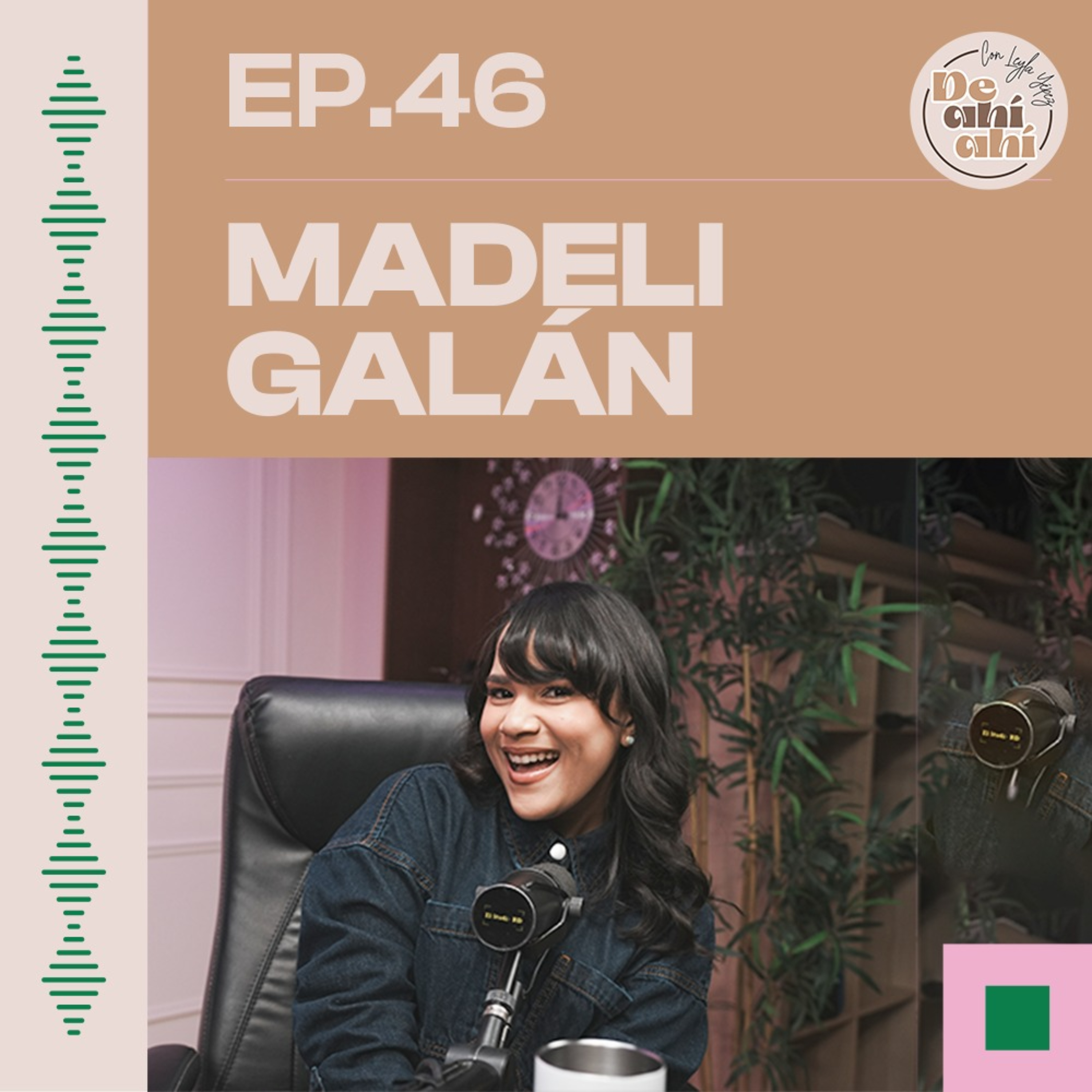 EP.46 – Madeli Galán: “No volvería a vincularme con mi jefe.”
