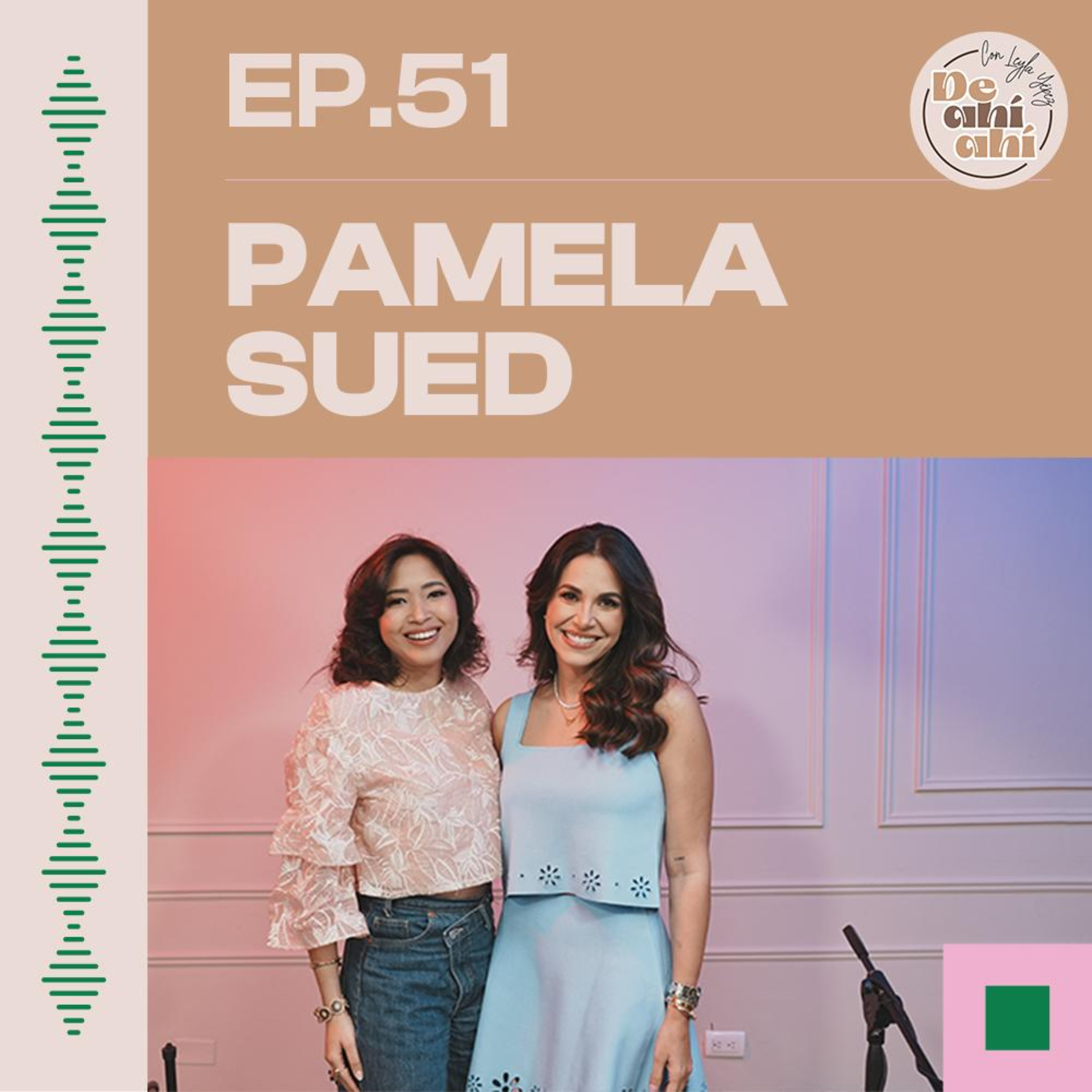 EP.51 – Pamela Sued: «Me gusta NO tener senos, no tener pompis.»