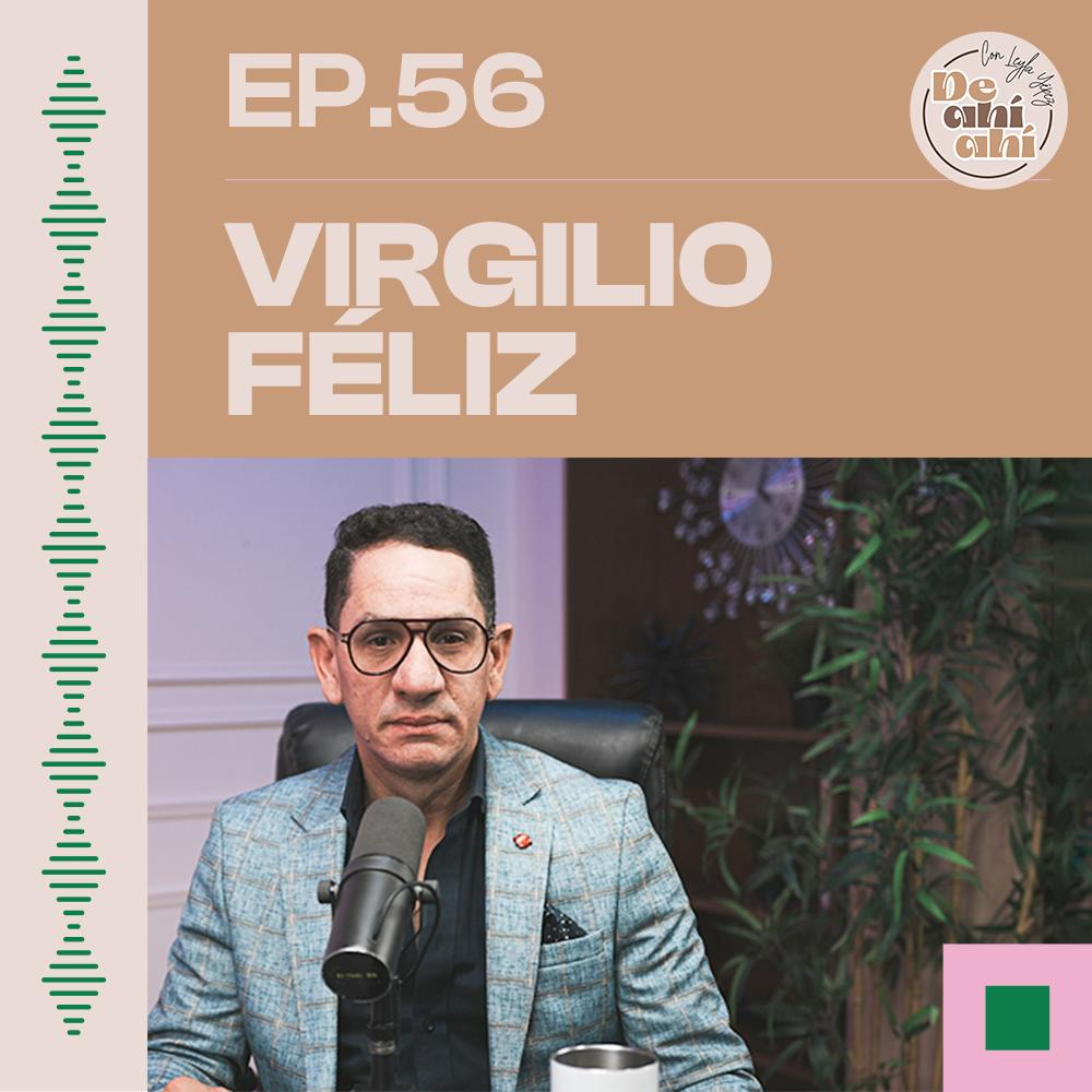 56. Virgilio Féliz: "No sé qué hacía Gonzalo Castillo en ese expediente." episode artwork