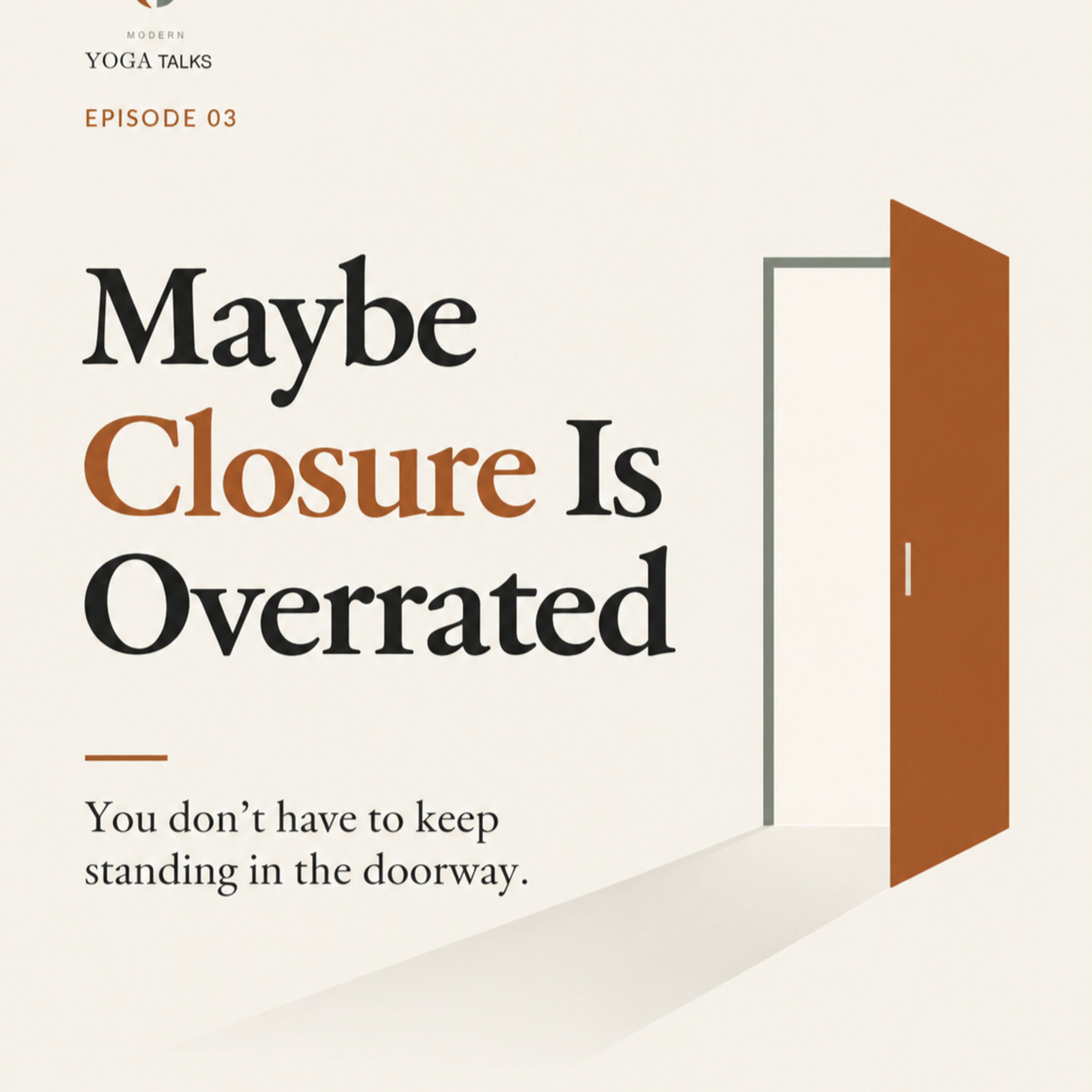 Maybe Closure Is Overrated episode artwork