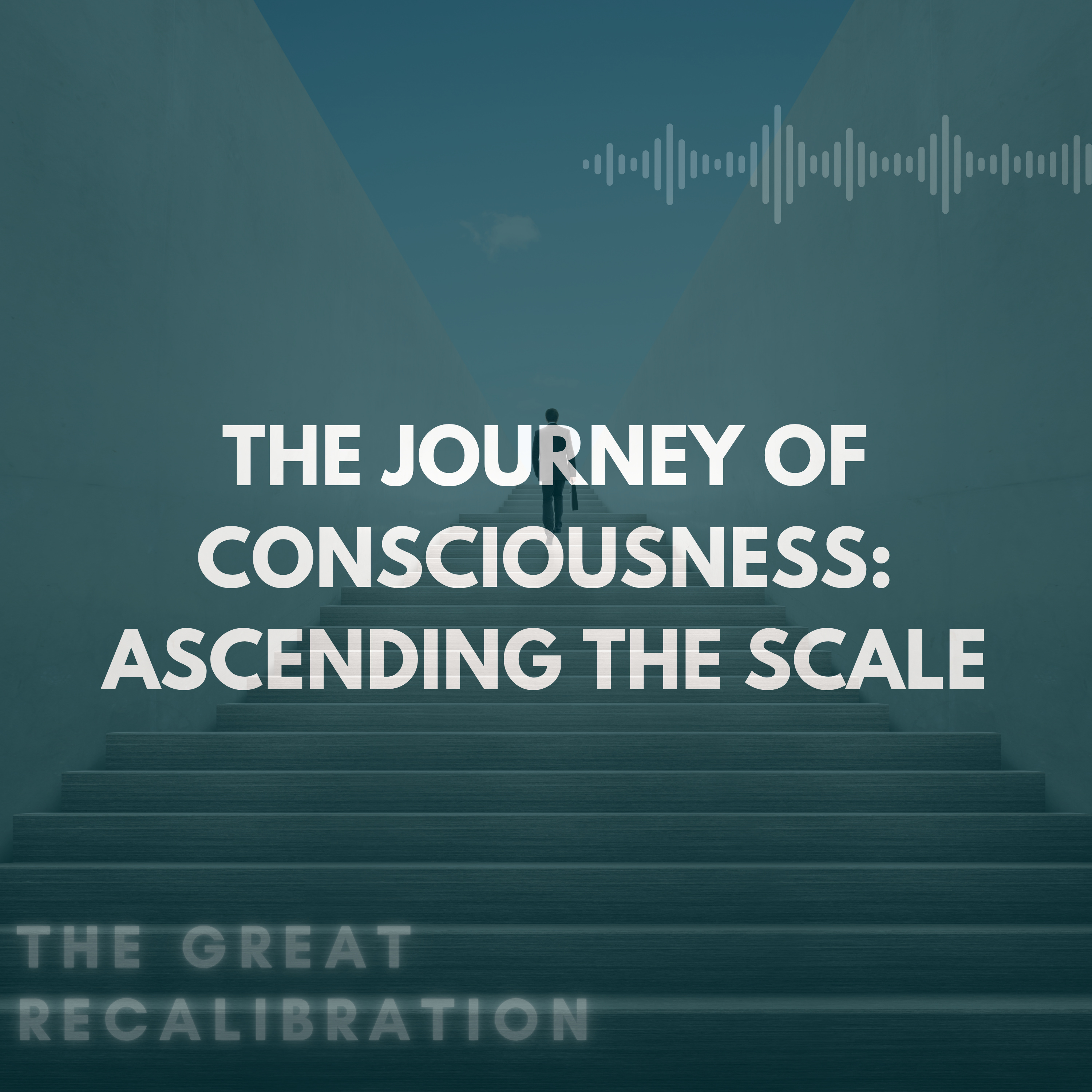 19. The Journey of Consciousness: Ascending the Scale episode artwork