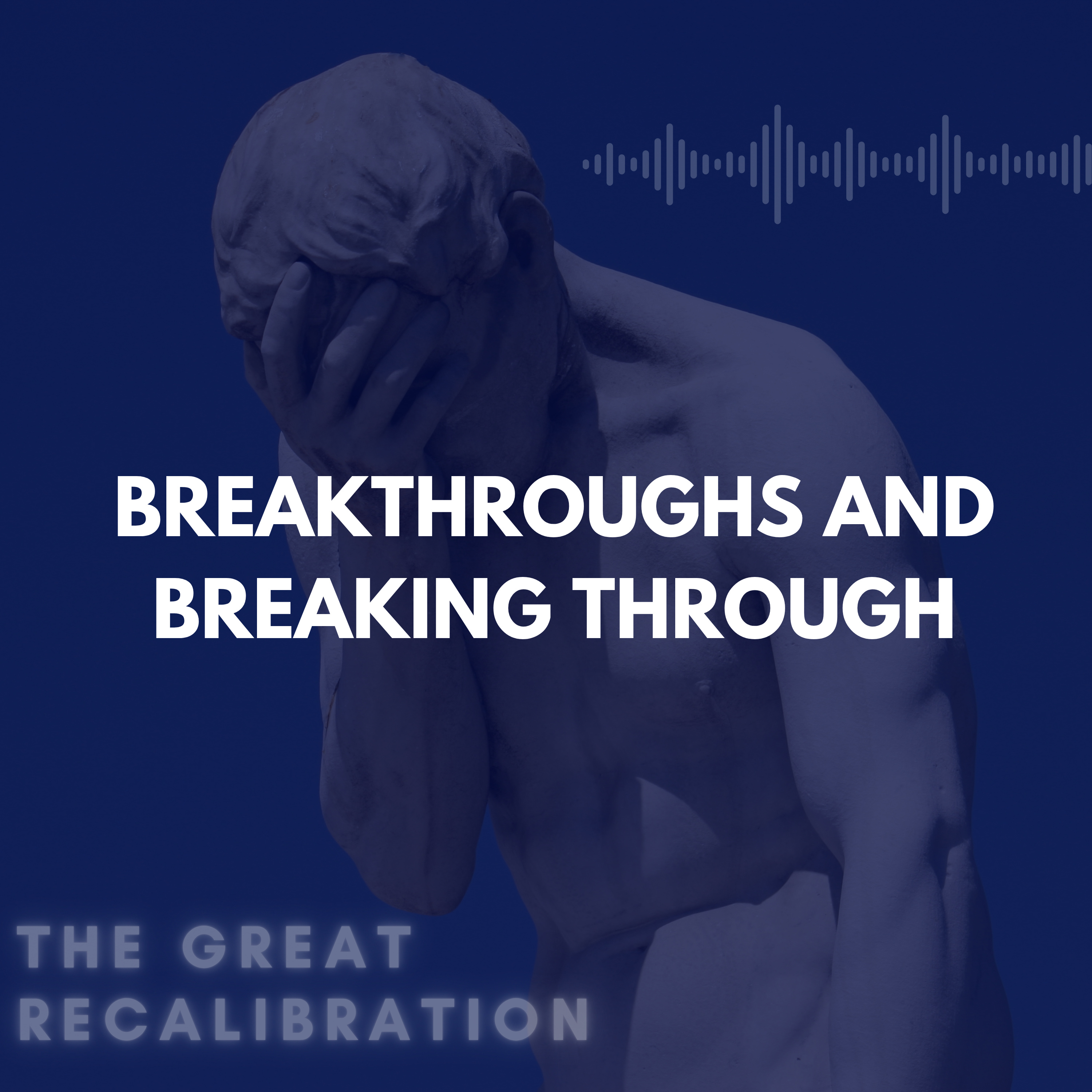 11. Breakthroughs and Breaking Through episode artwork