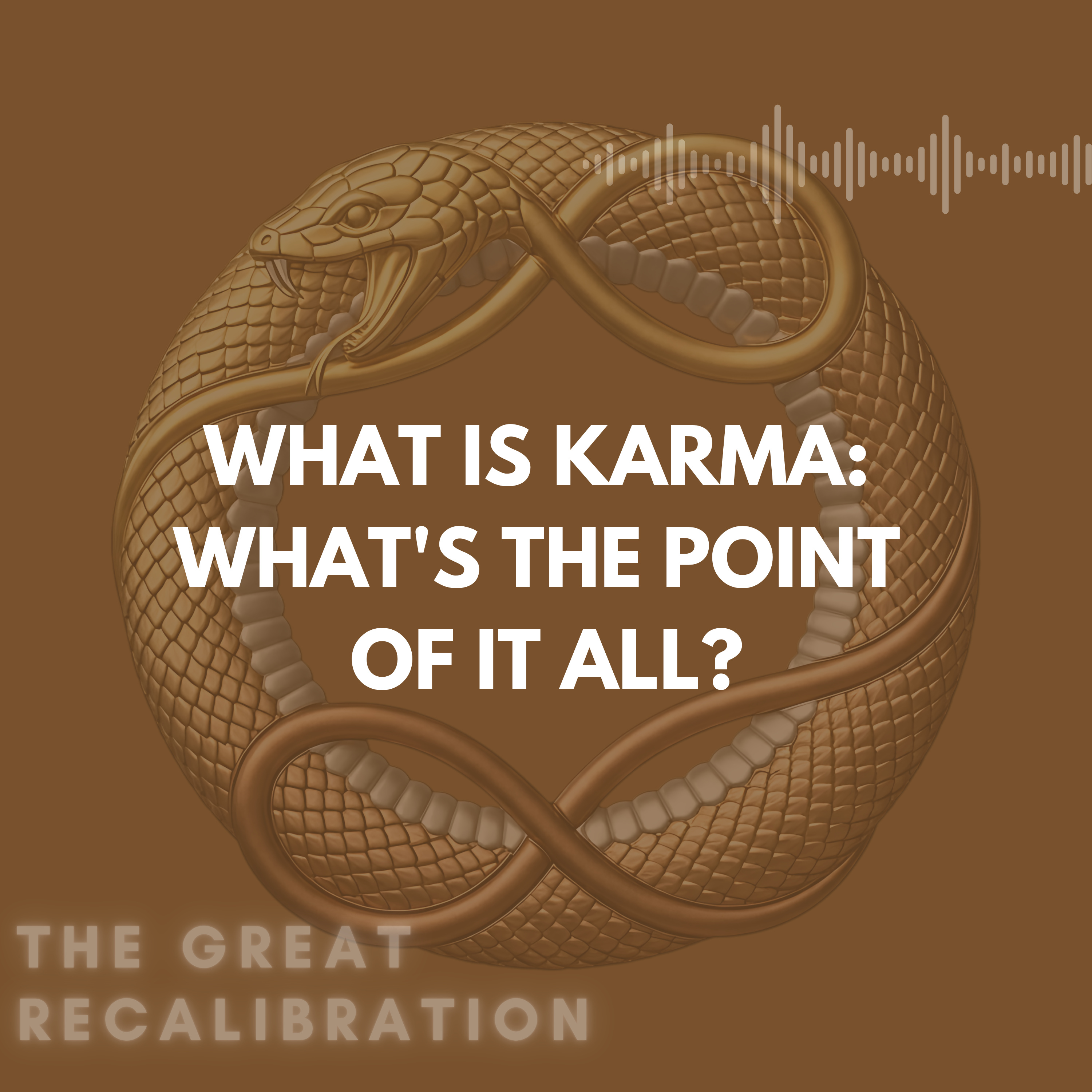 8. What is Karma, what's the point of it all? episode artwork
