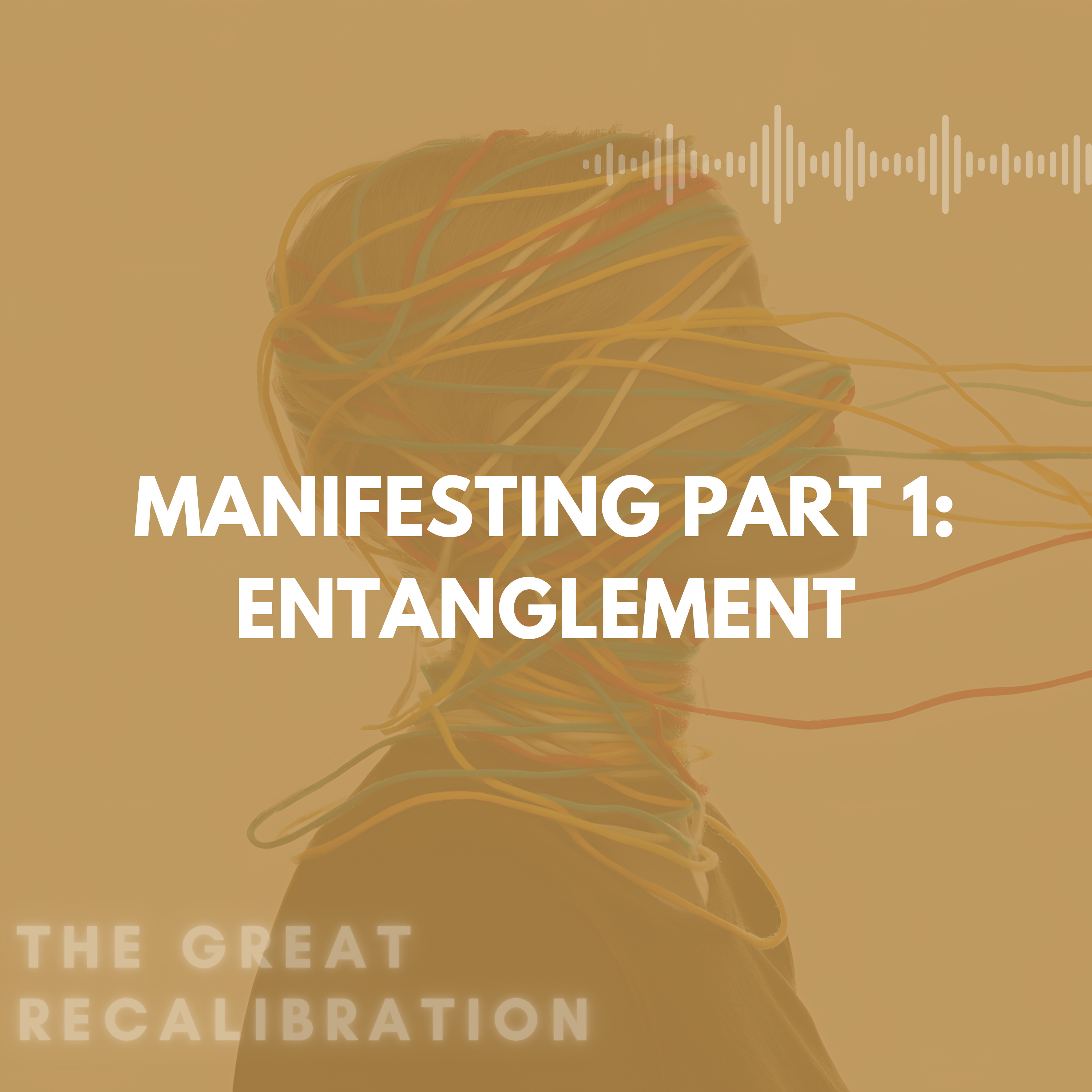 5. Manifesting Part 1 - Entanglement episode artwork