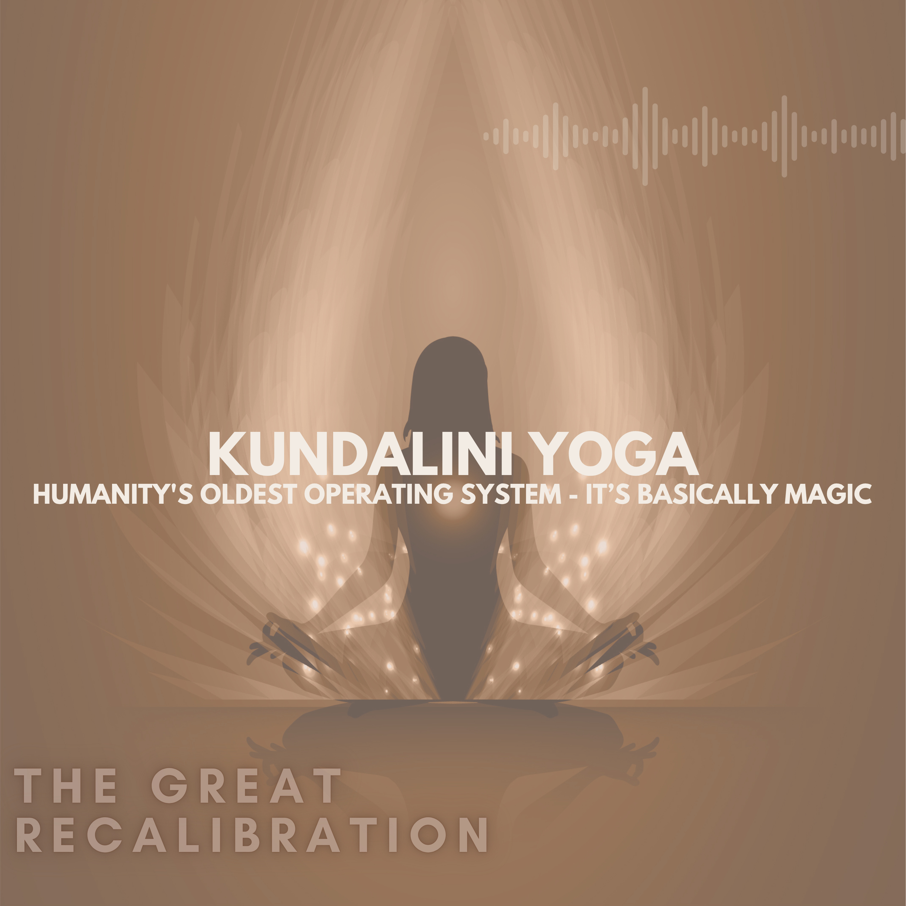 31. Kundalini Yoga - Humanity's Oldest Operating System episode artwork