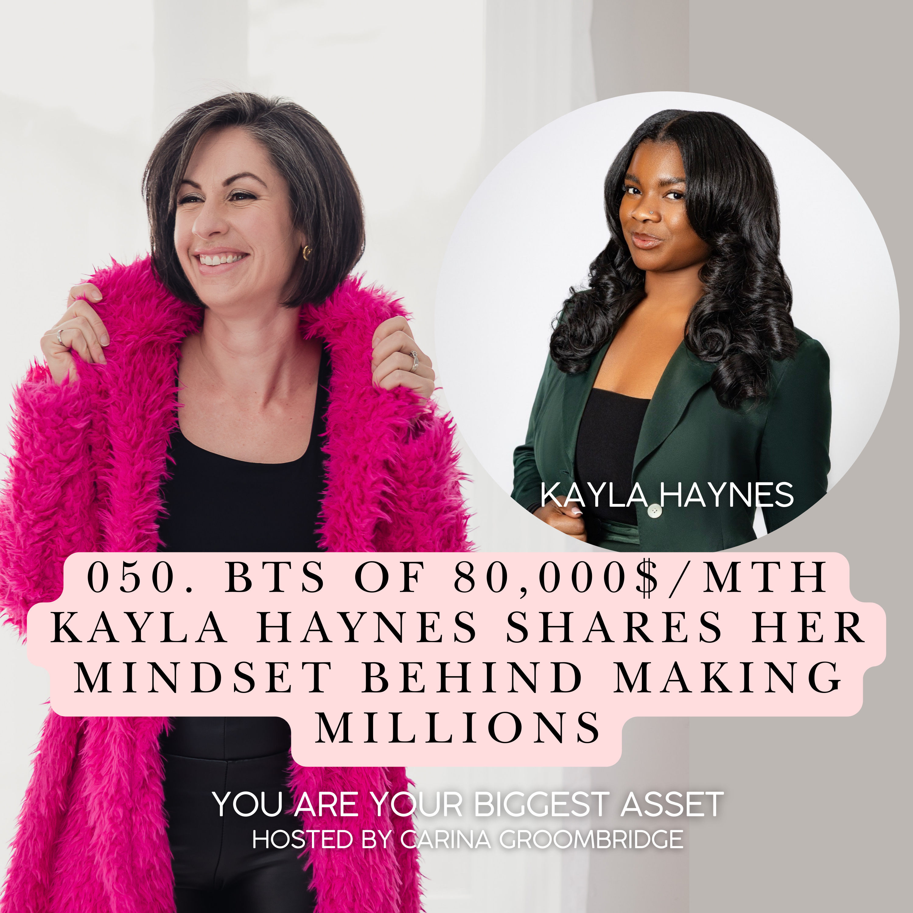 050. BTS of 80,000$/mth Kayla Haynes shares her mindset behind making millions episode artwork