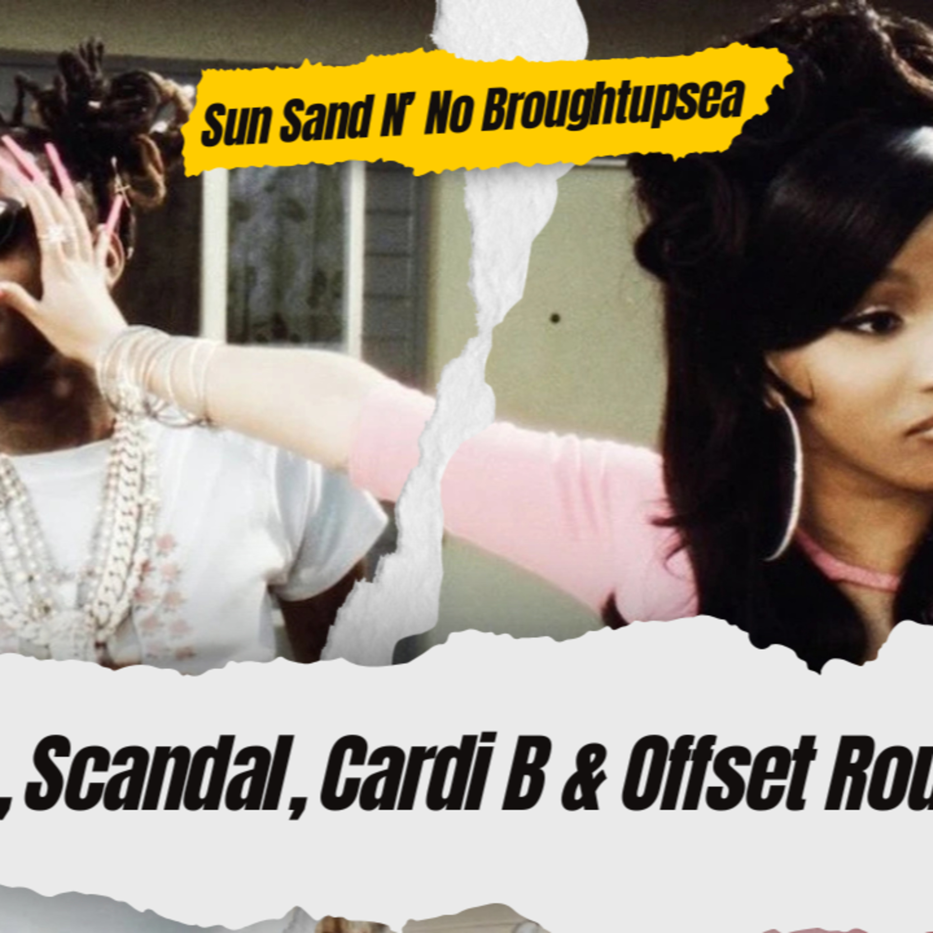 Schmurda, Scandal, Cardi B vs Offset Round Infinity episode artwork