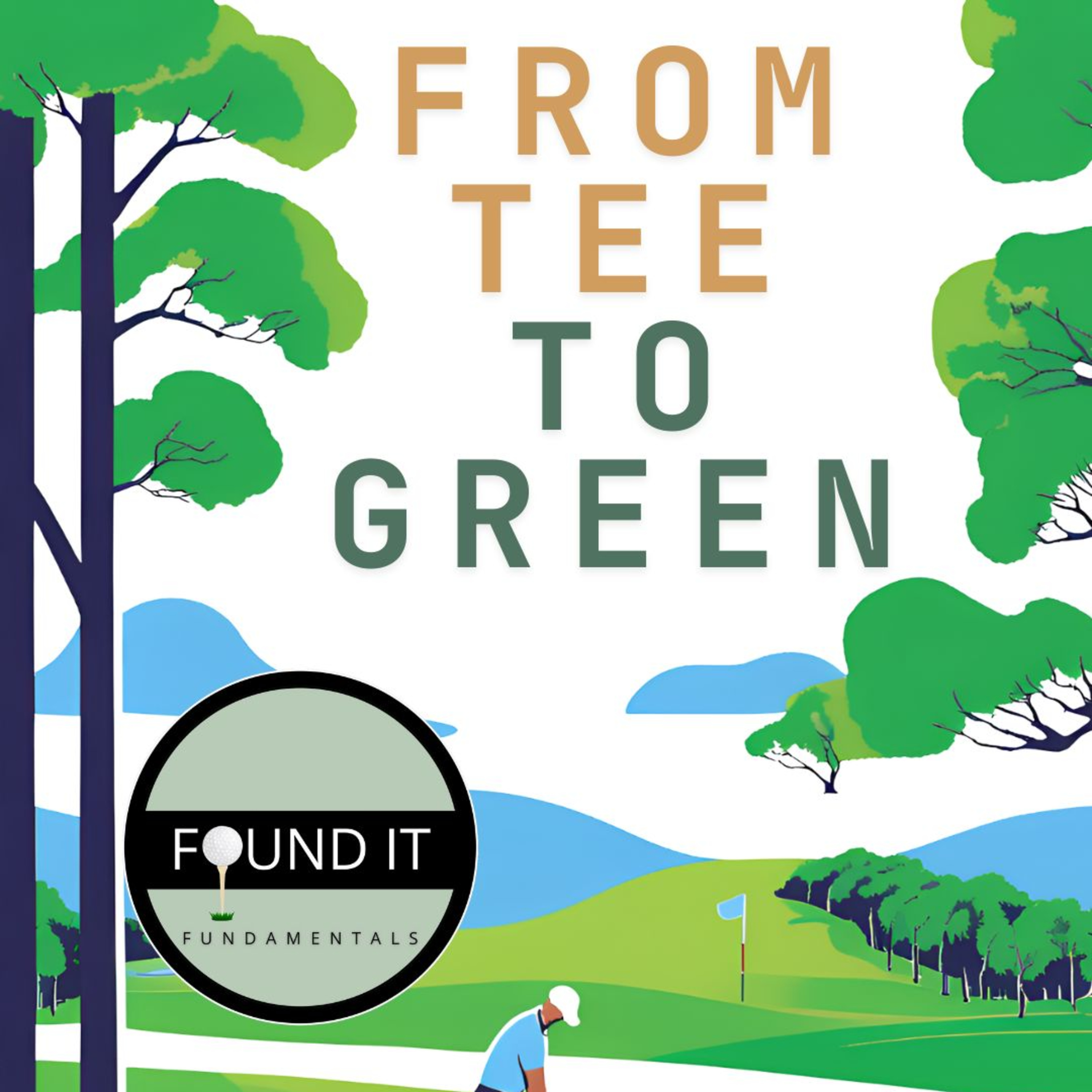 Found it Fundamentals - A Round of Golf episode artwork