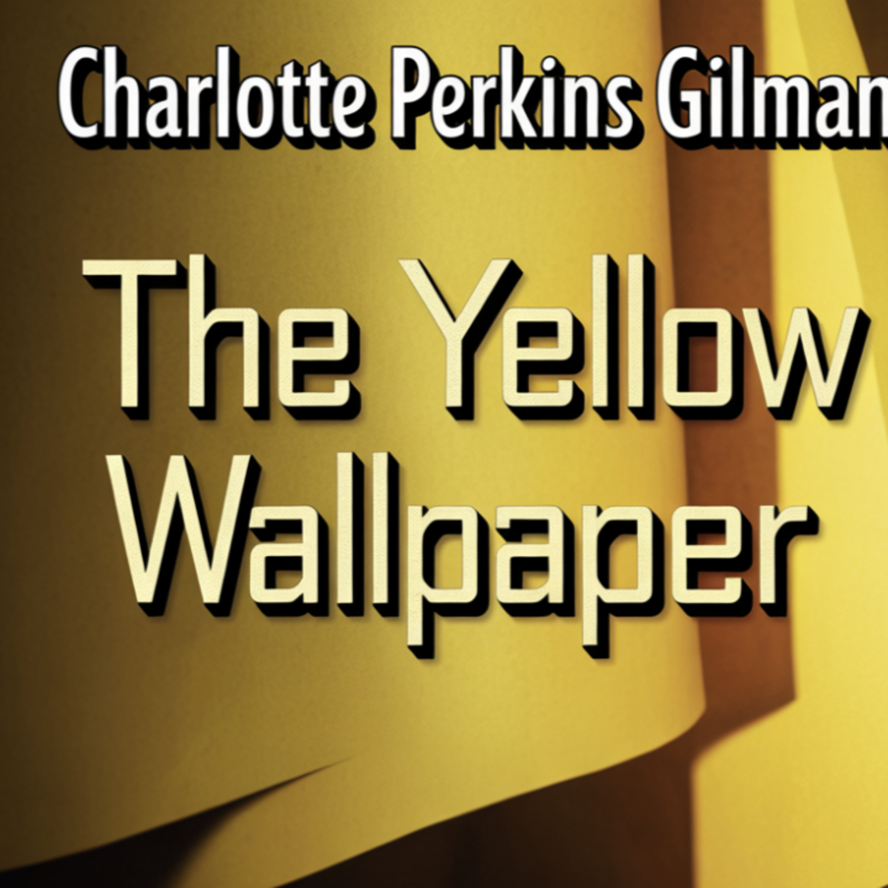 The Yellow Wallpaper – Full Audiobook | Charlotte Perkins Gilman