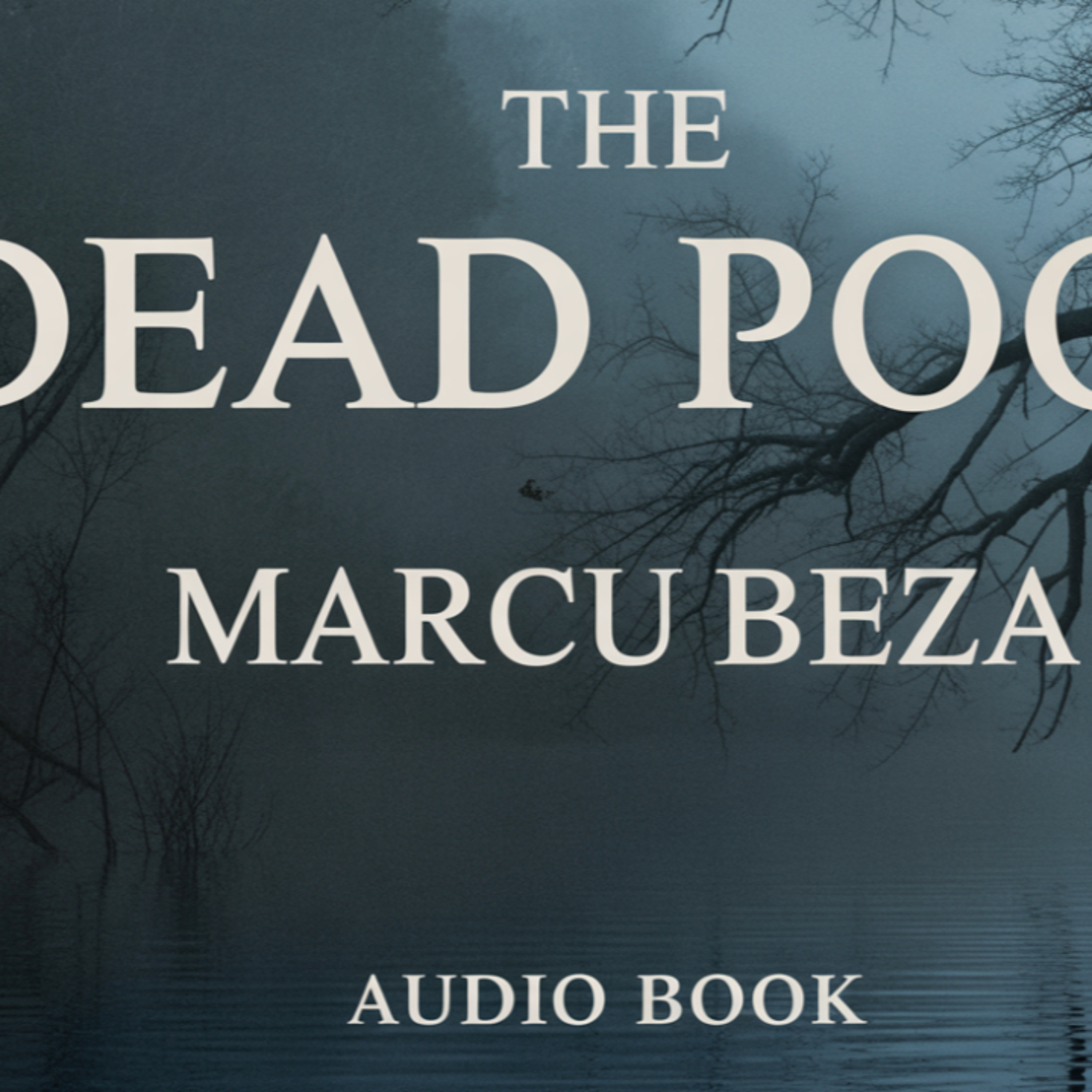 The Dead Pool by Marcu Beza | Full Audiobook