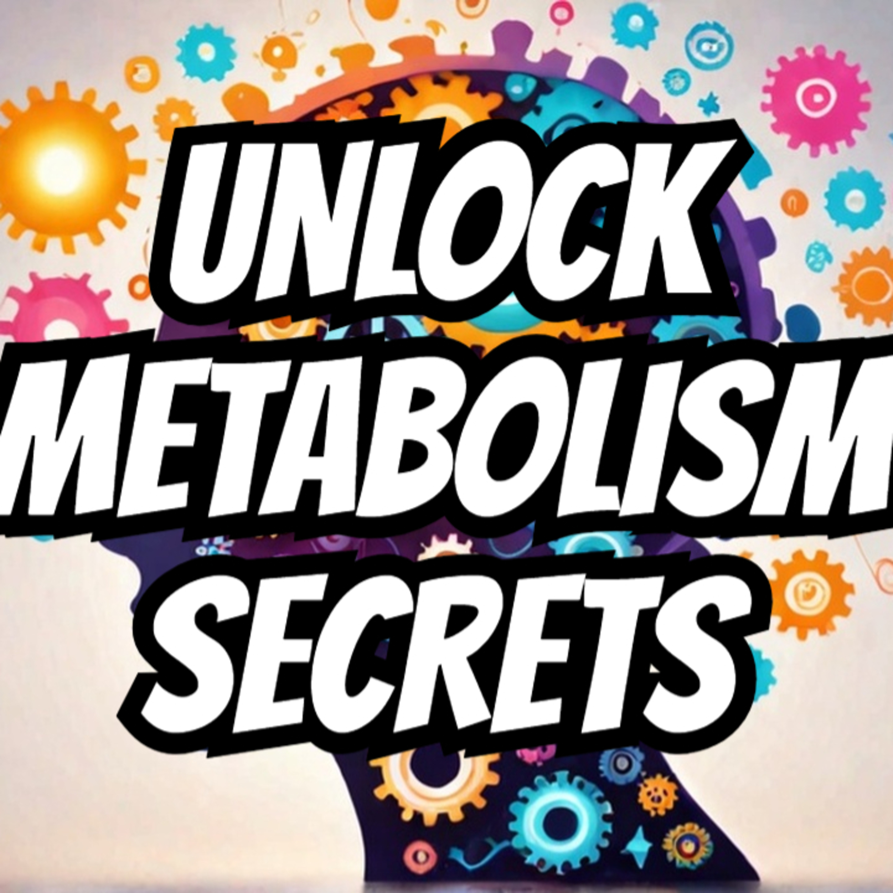 What Is Metabolism And Why Is Yours So Important?