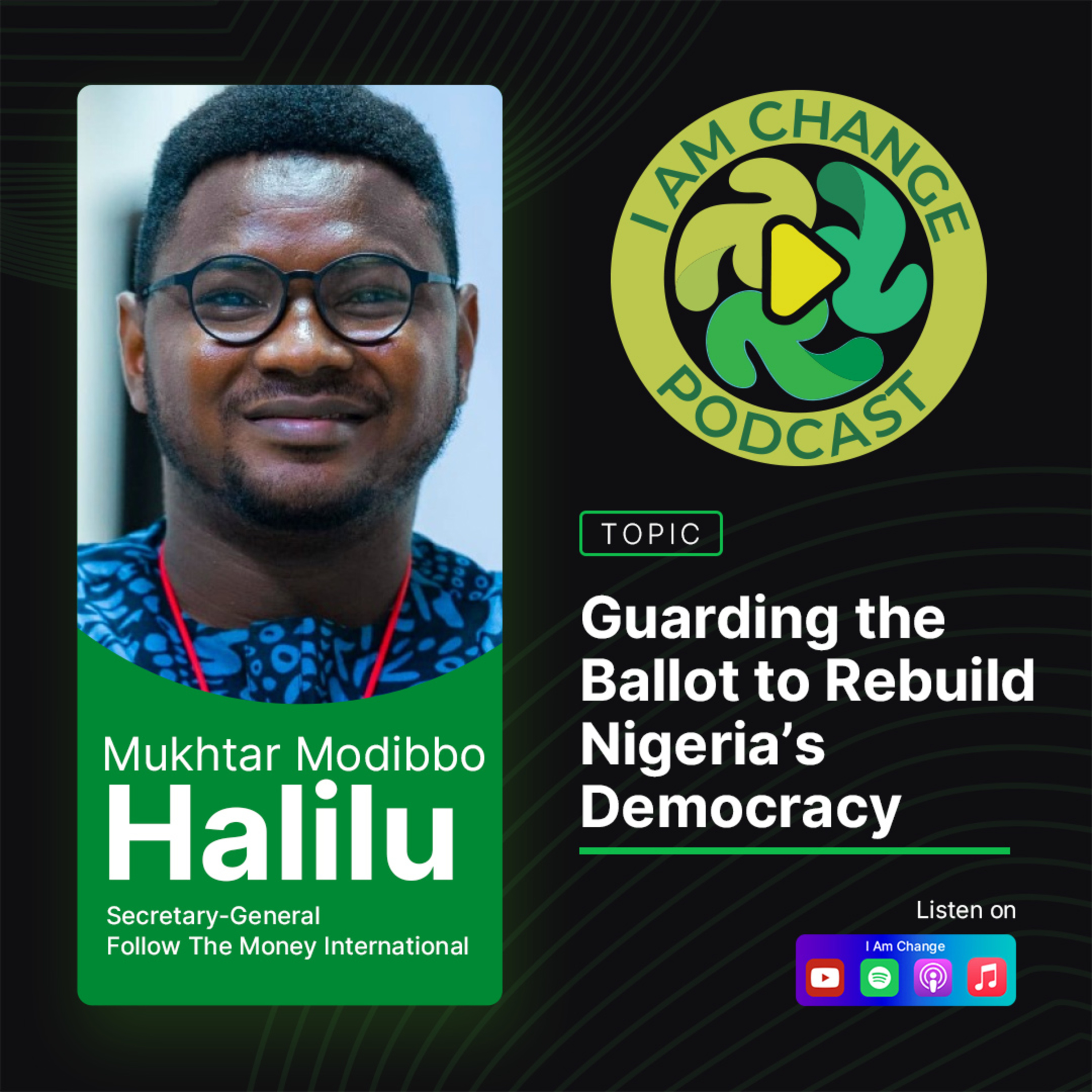  Guarding the Ballot and Rebuilding Trust in Nigeria’s Democracy With Mukhtar Modibbo Halilu
