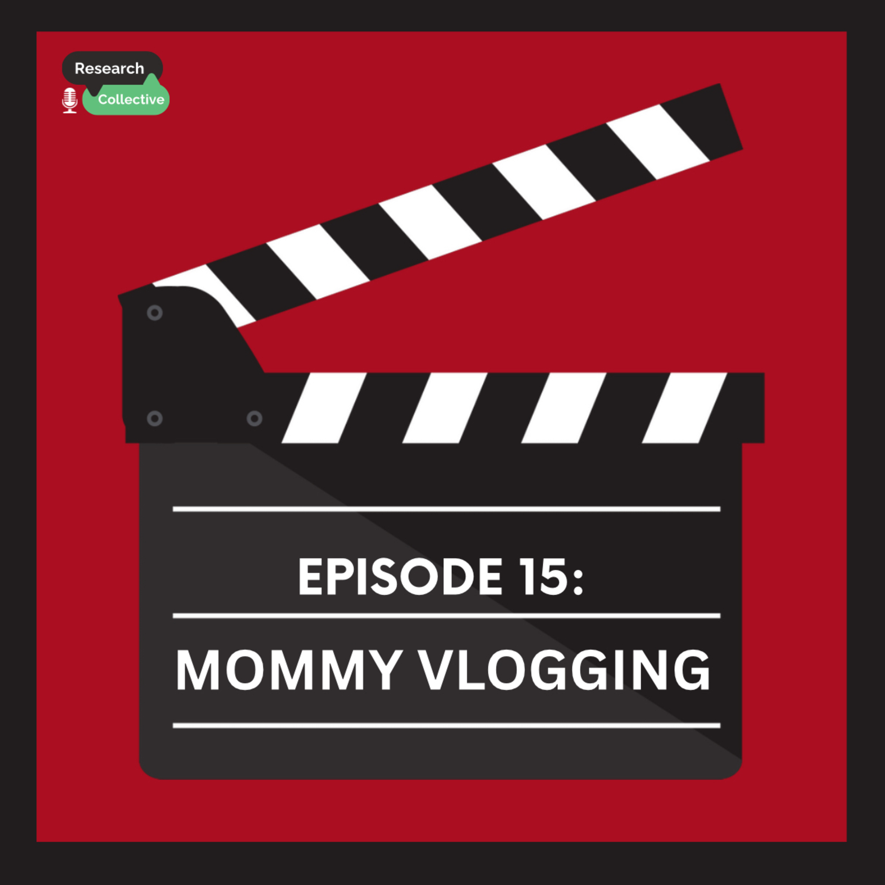 Episode 015: Behind The Camera— The Hidden Truths of Family Vlogging episode artwork