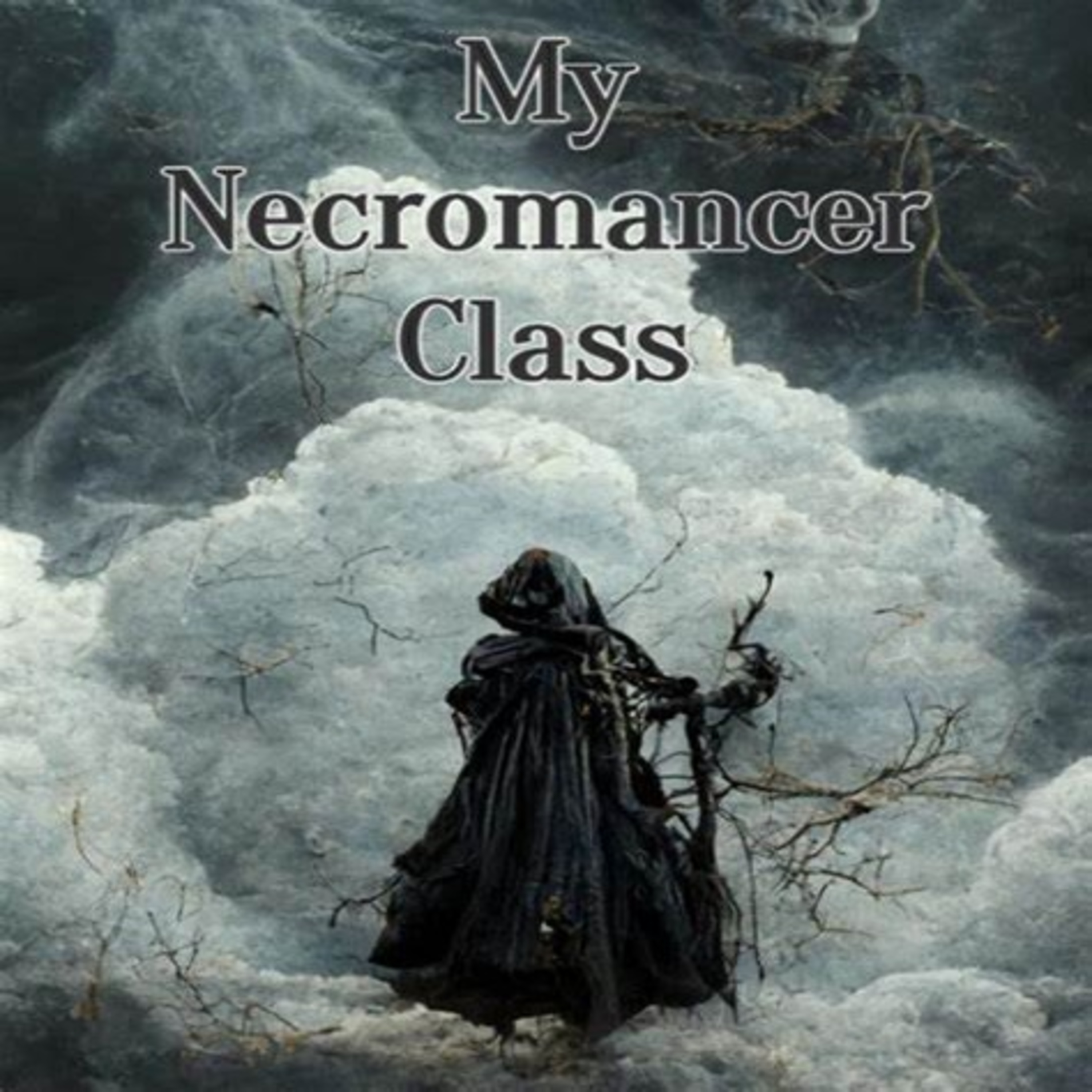 My Necromancer Class Chapter 1-71