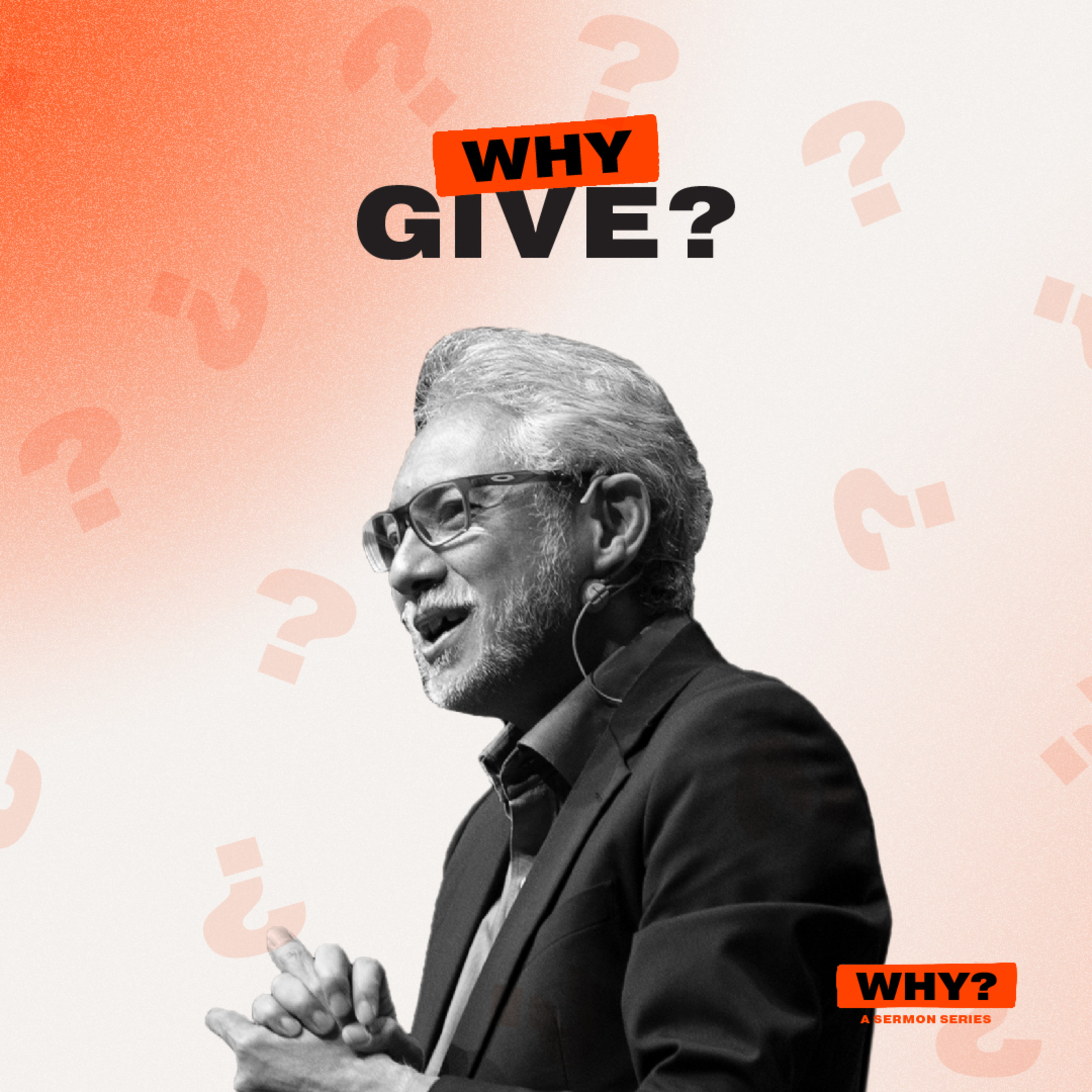Why Give? - 25 May 2025