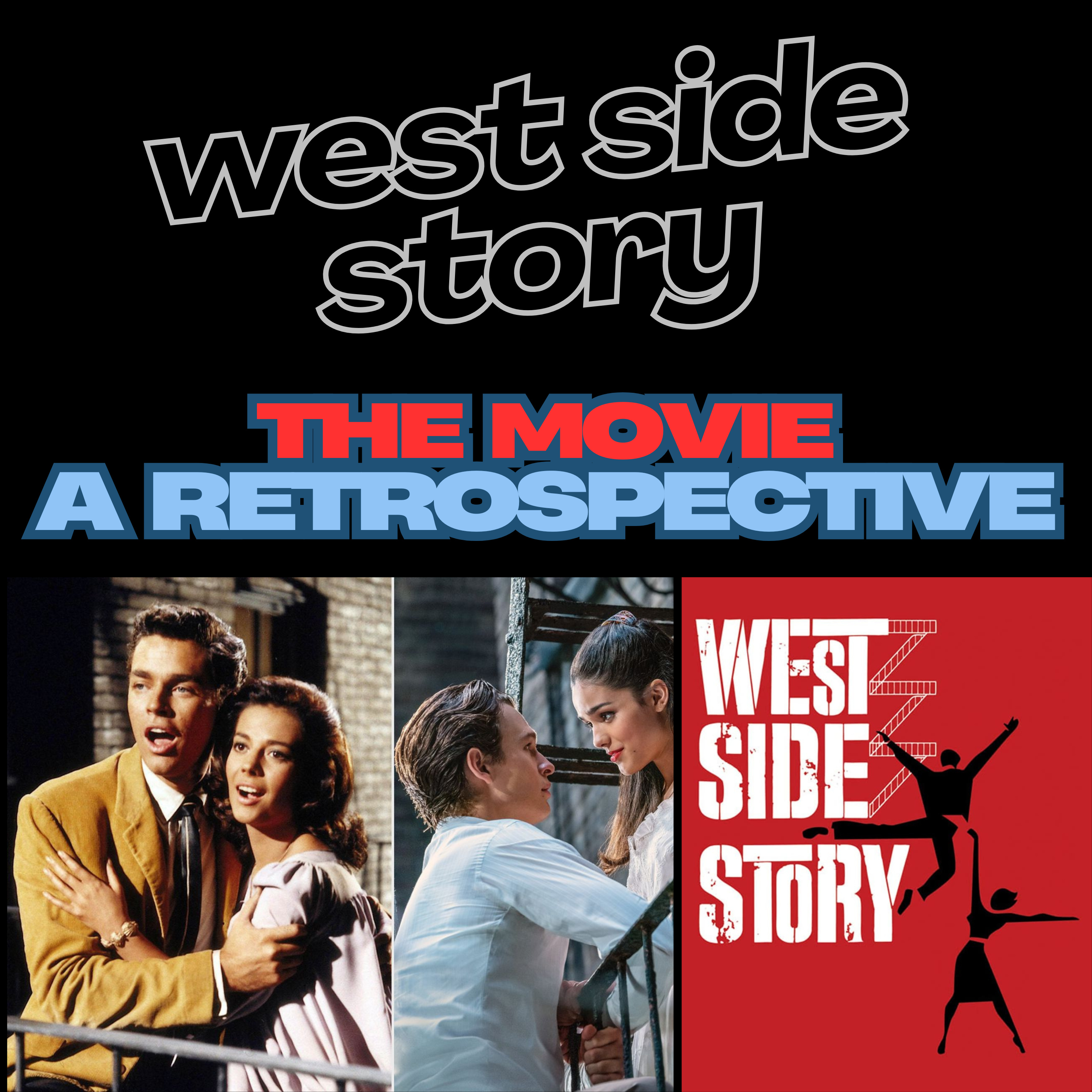 West Side Story: 1961 Classic vs. Spielberg's Controversial Remake | In-Depth Commentary