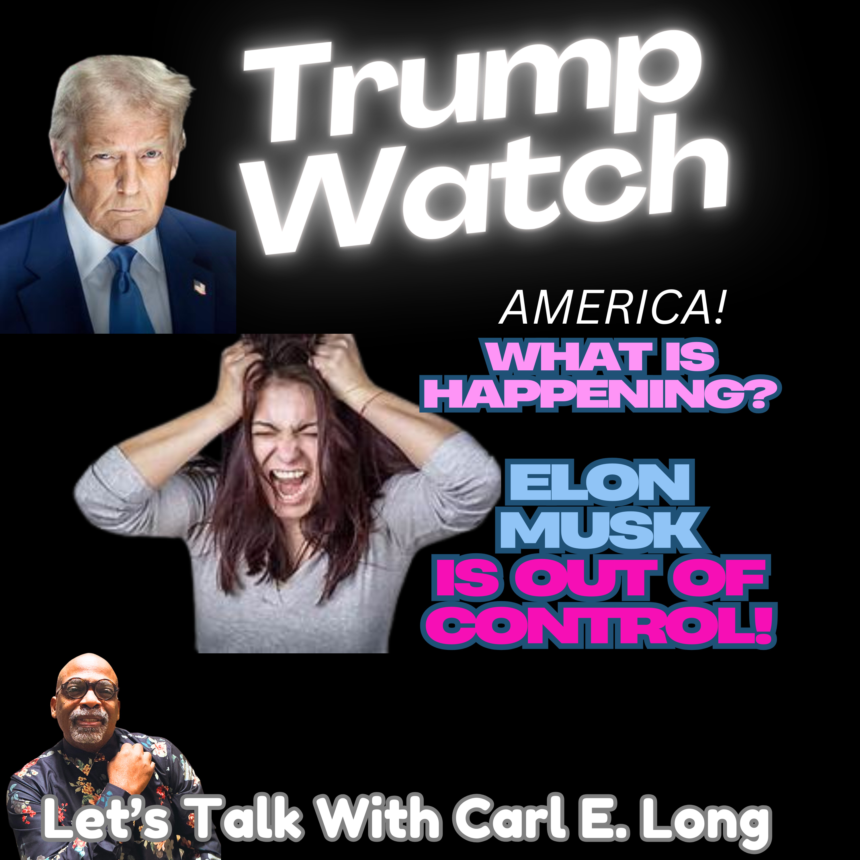 Let’s Talk with Carl E Long