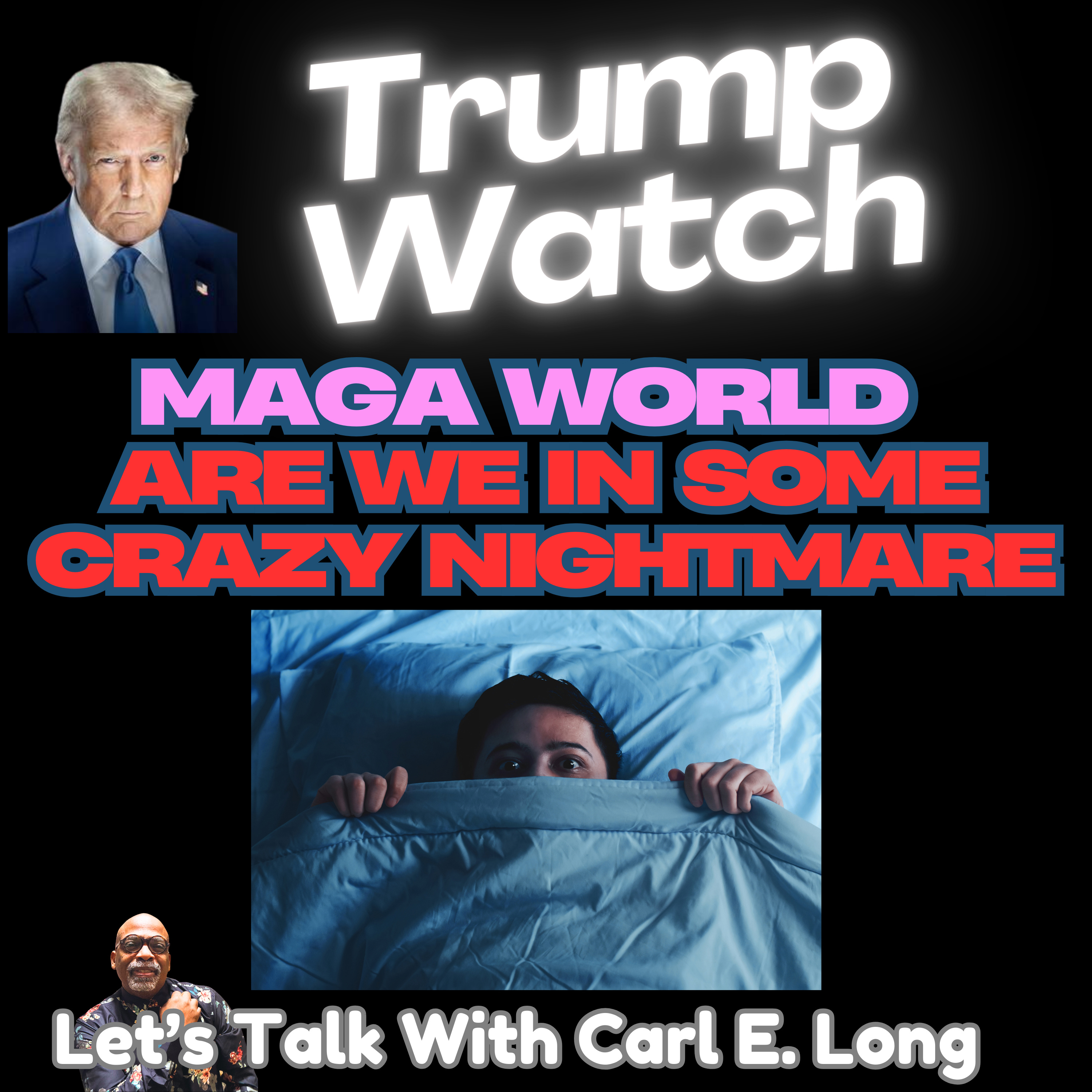 Let’s Talk with Carl E Long