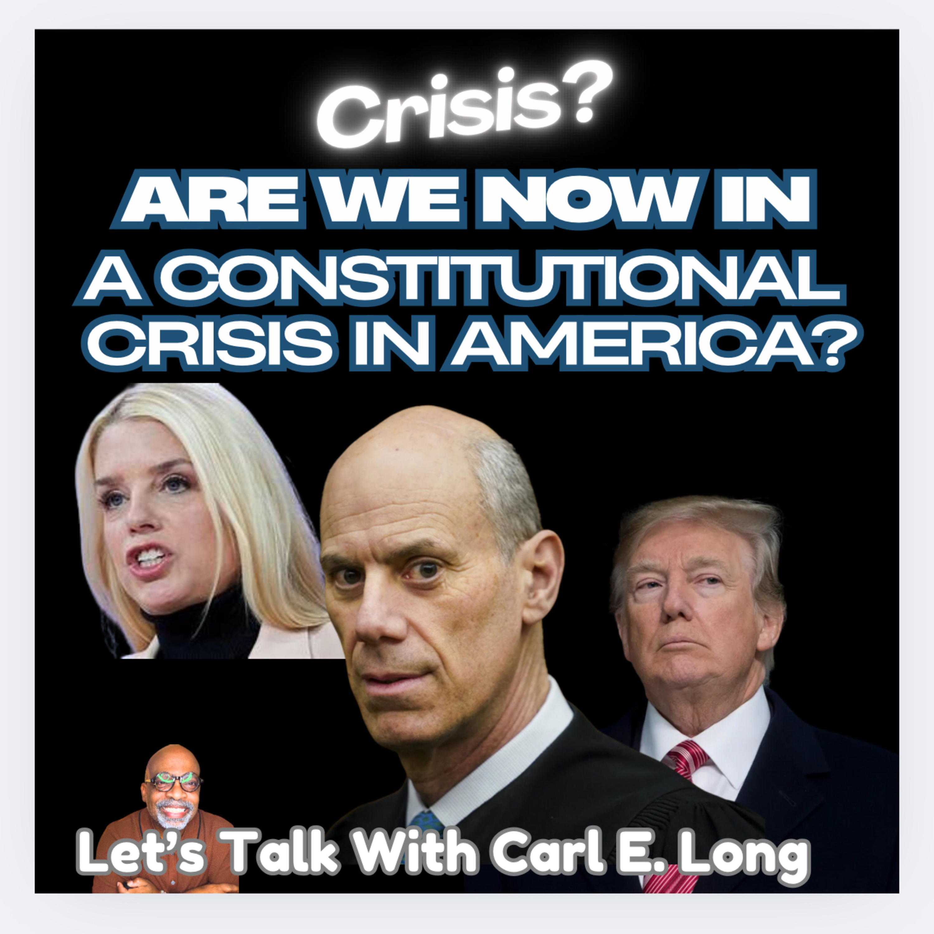 Let’s Talk with Carl E Long
