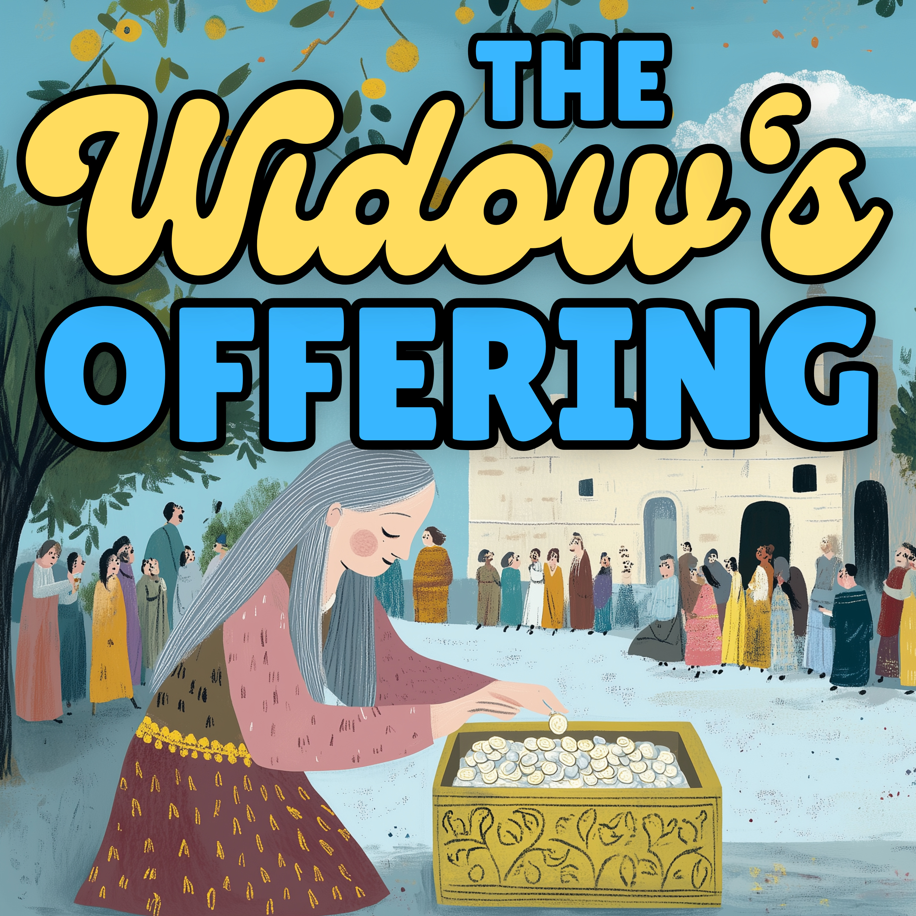 The Widow's Offering: Two Coins Worth More Than Fortunes episode artwork
