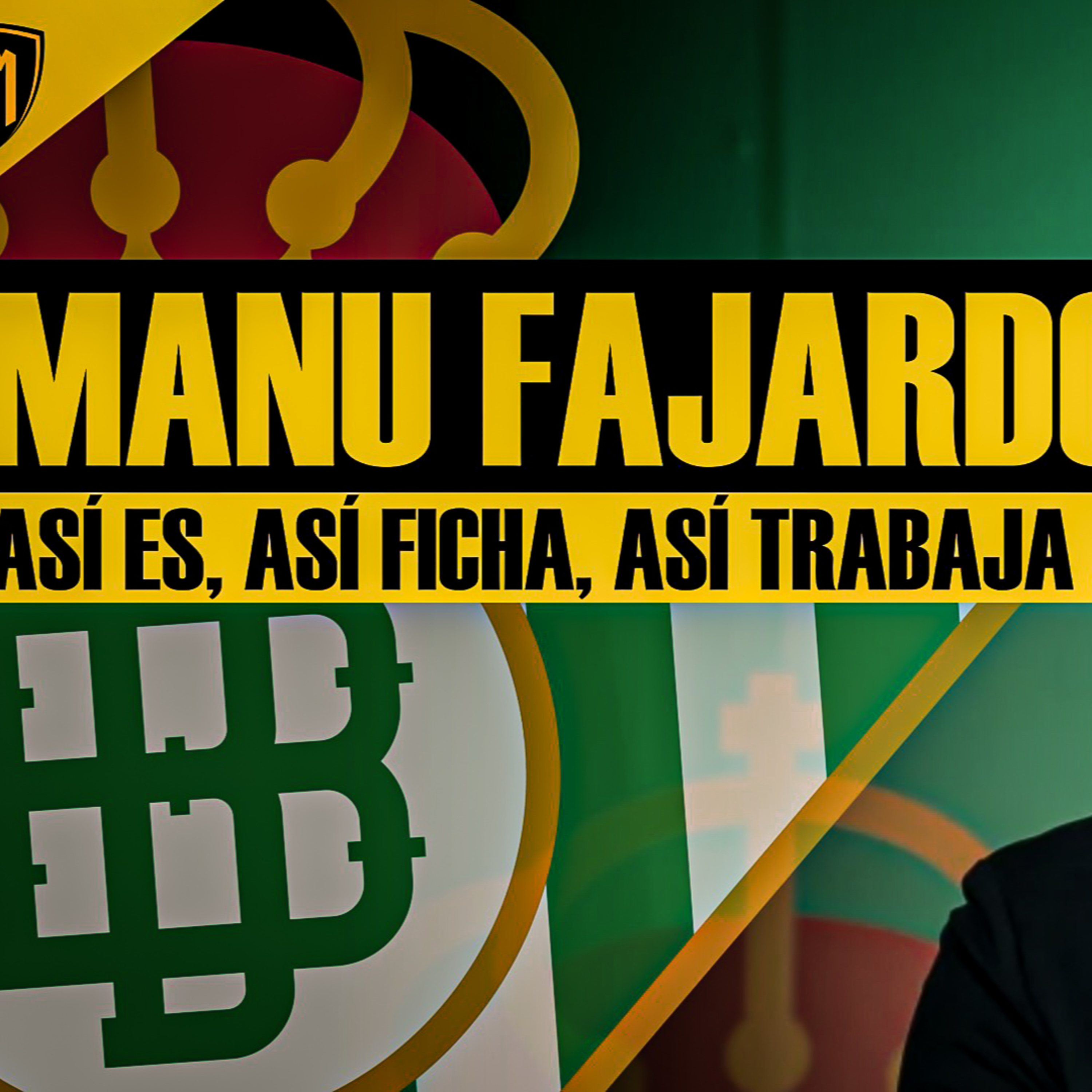 #IM I MANU FAJARDO. Así es, así ficha, así trabaja....el Director Deportivo del Betis. episode artwork