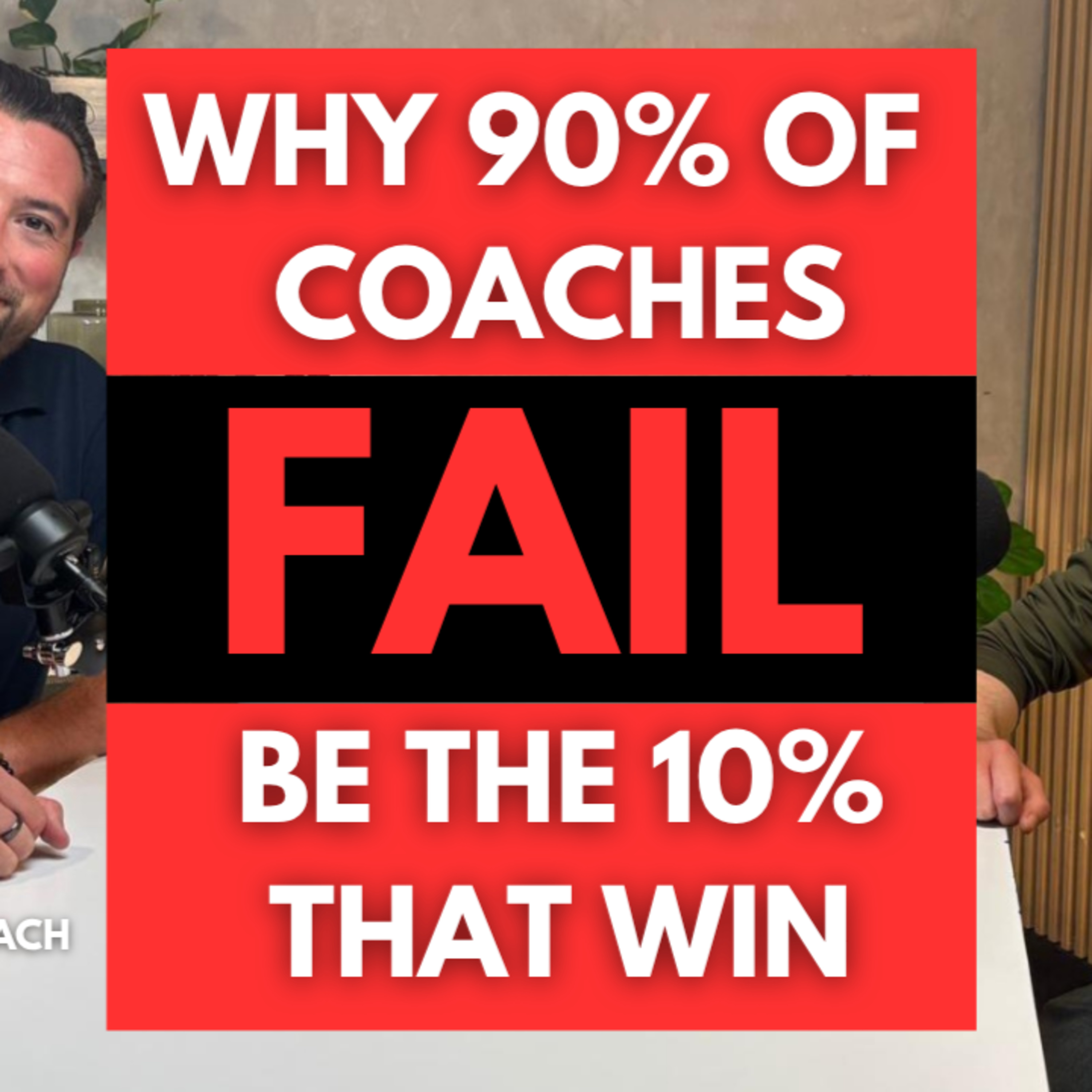 Why 90% of Coaches Fail (and How to Be the 10% That Make It) episode artwork