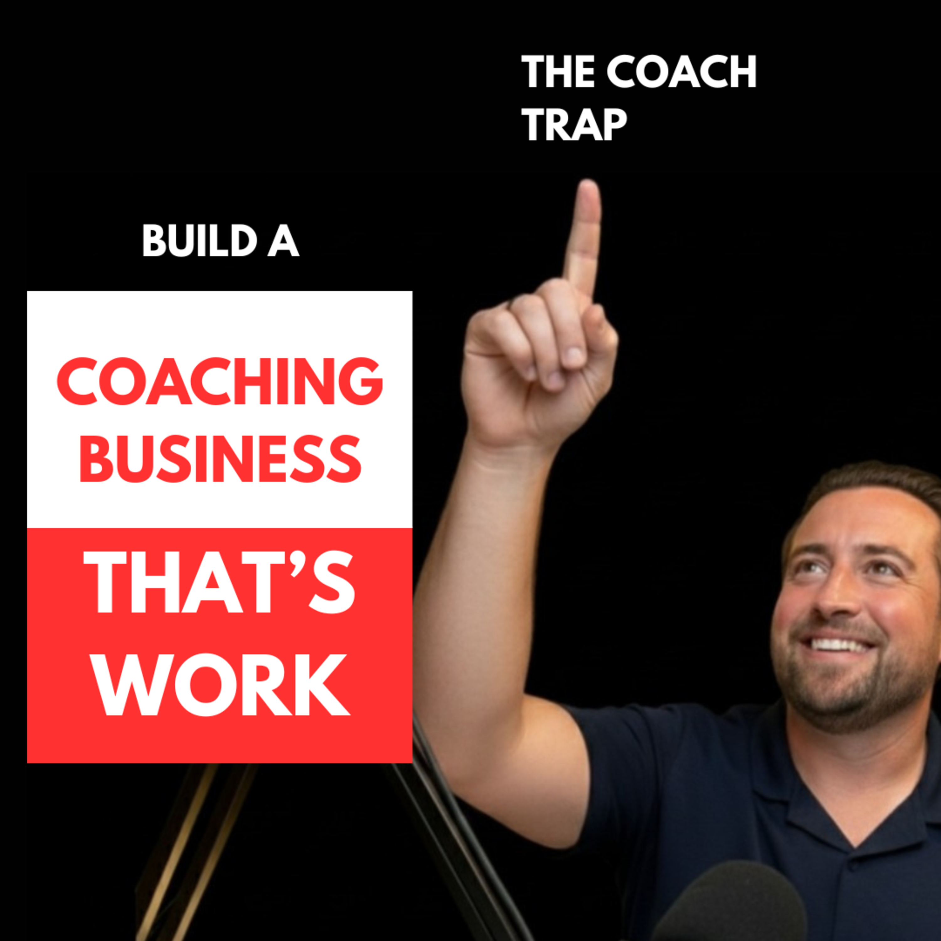 Coaching Business That Works episode artwork