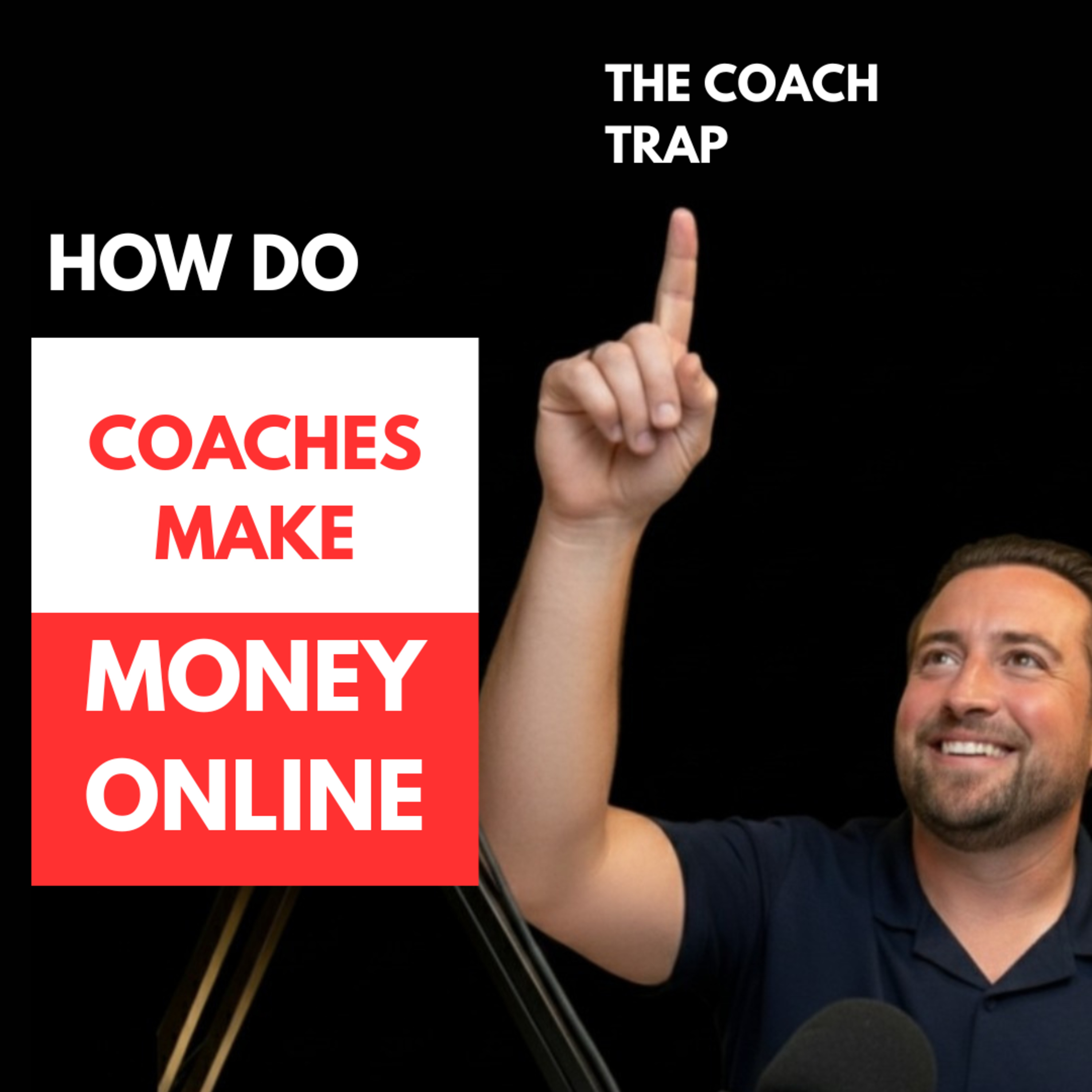 Coaches Making Money Online episode artwork
