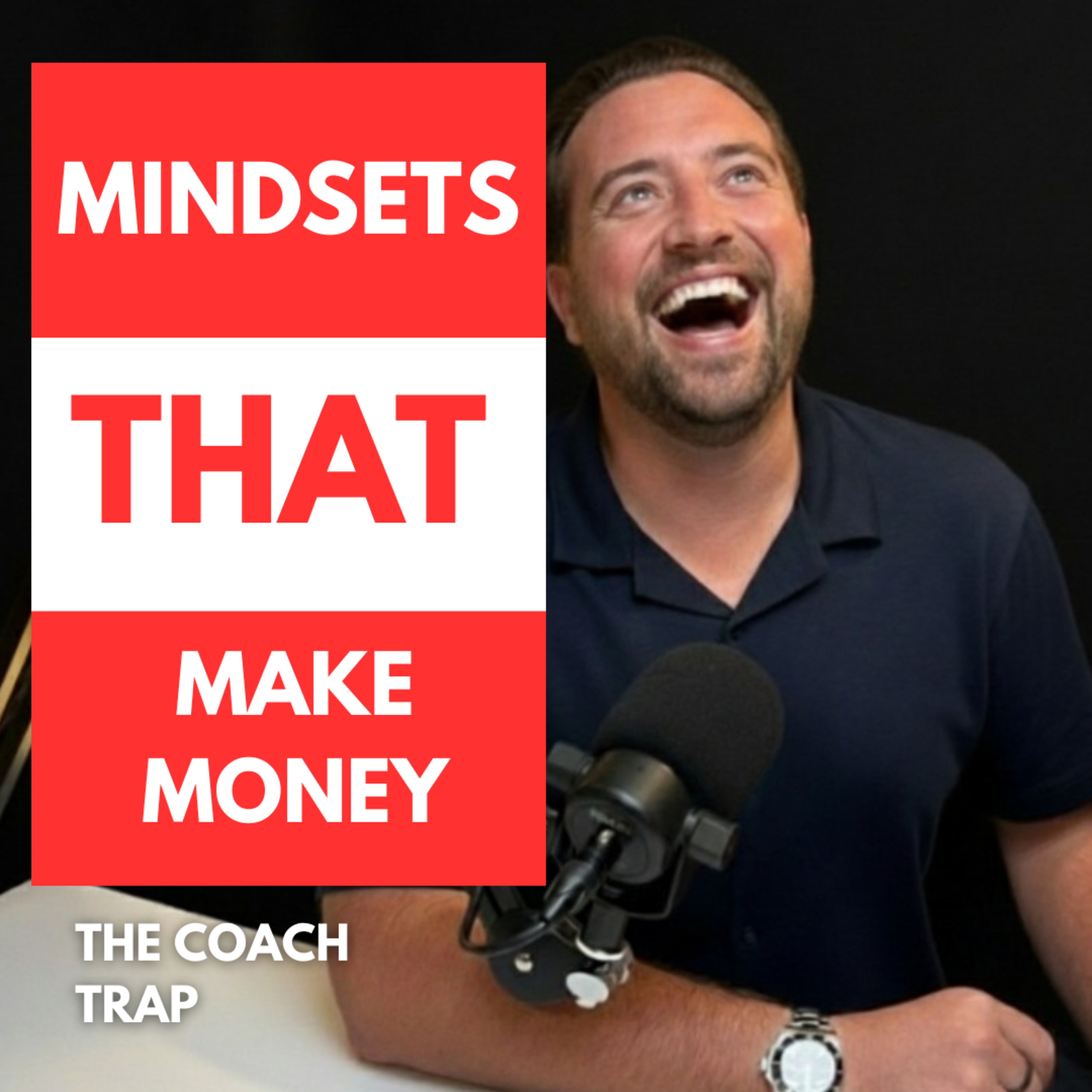 Mindsets That Make Money episode artwork