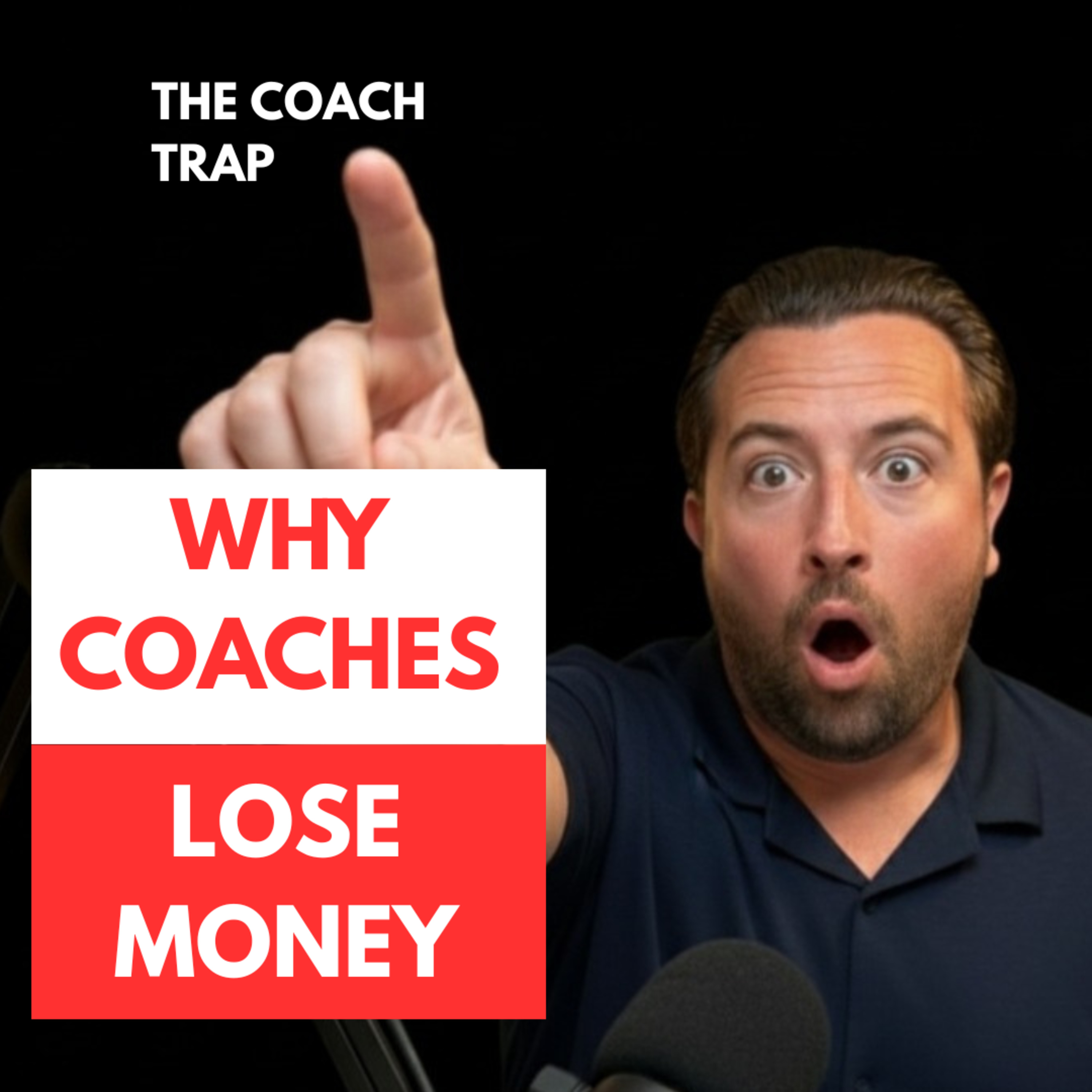 Why Coaches Lose Money episode artwork
