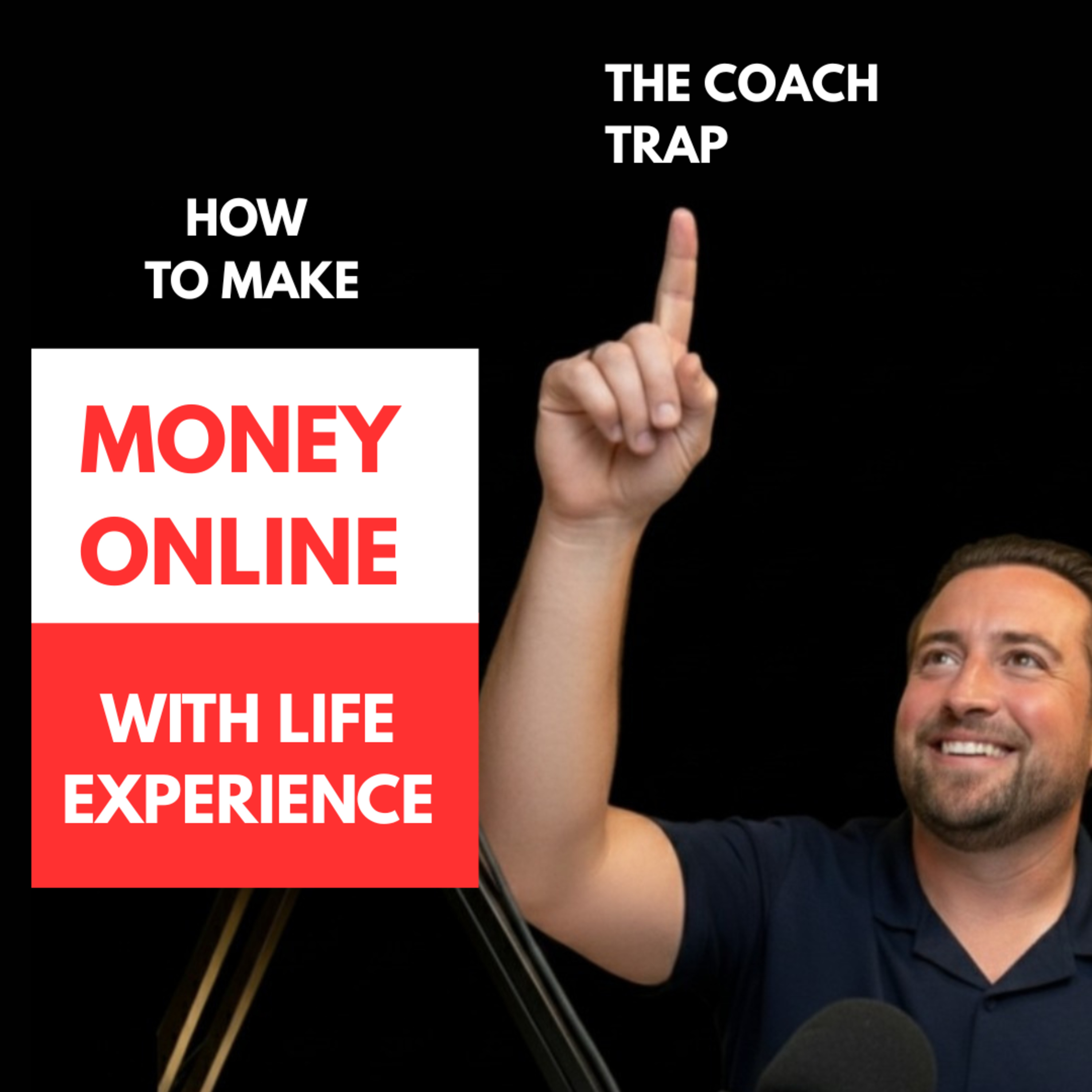 How to make money online coaching with life experiences episode artwork