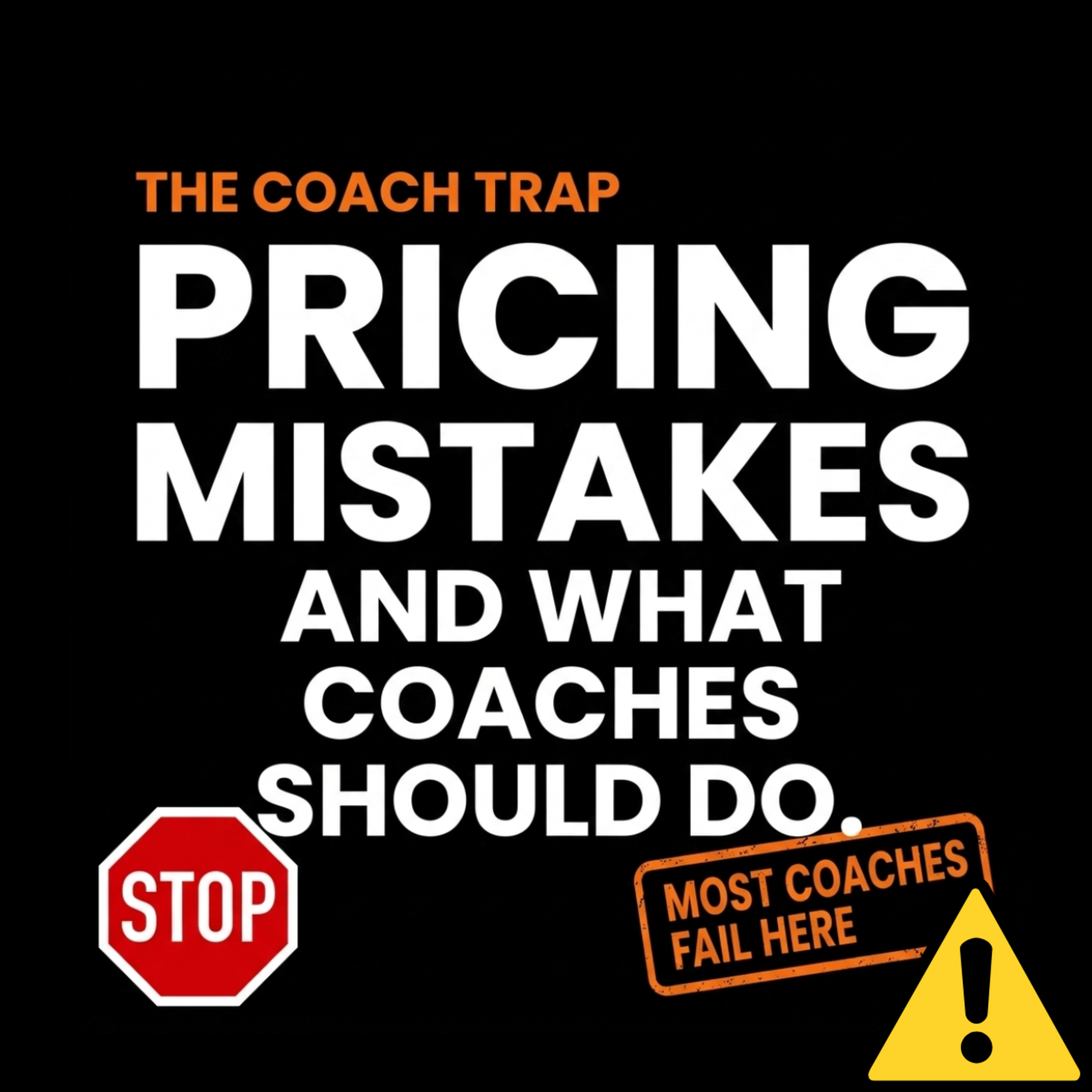 THE COACH TRAP: Pricing Psychology (Why Most Coaches Get This Wrong)  episode artwork